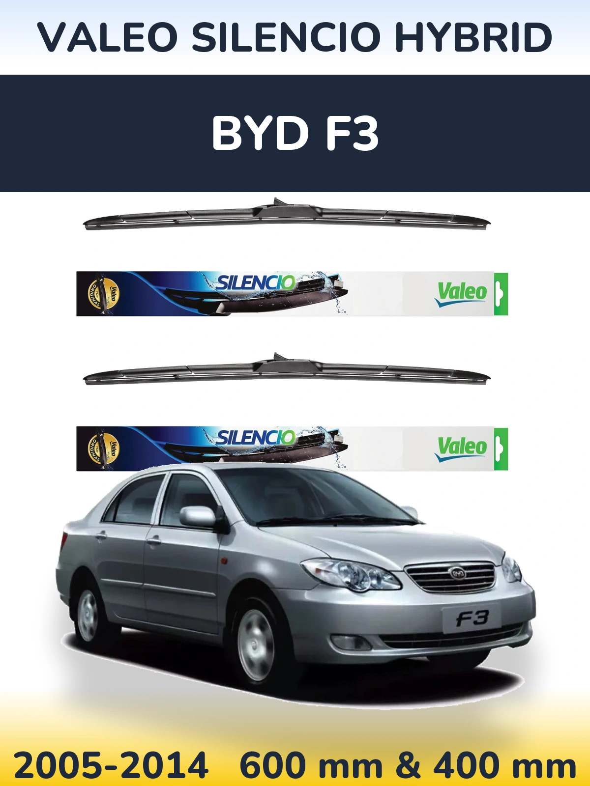 Комплект передніх щіток Valeo Silencio Hybrid 600 & 400 мм для BYD F3 2005-2014