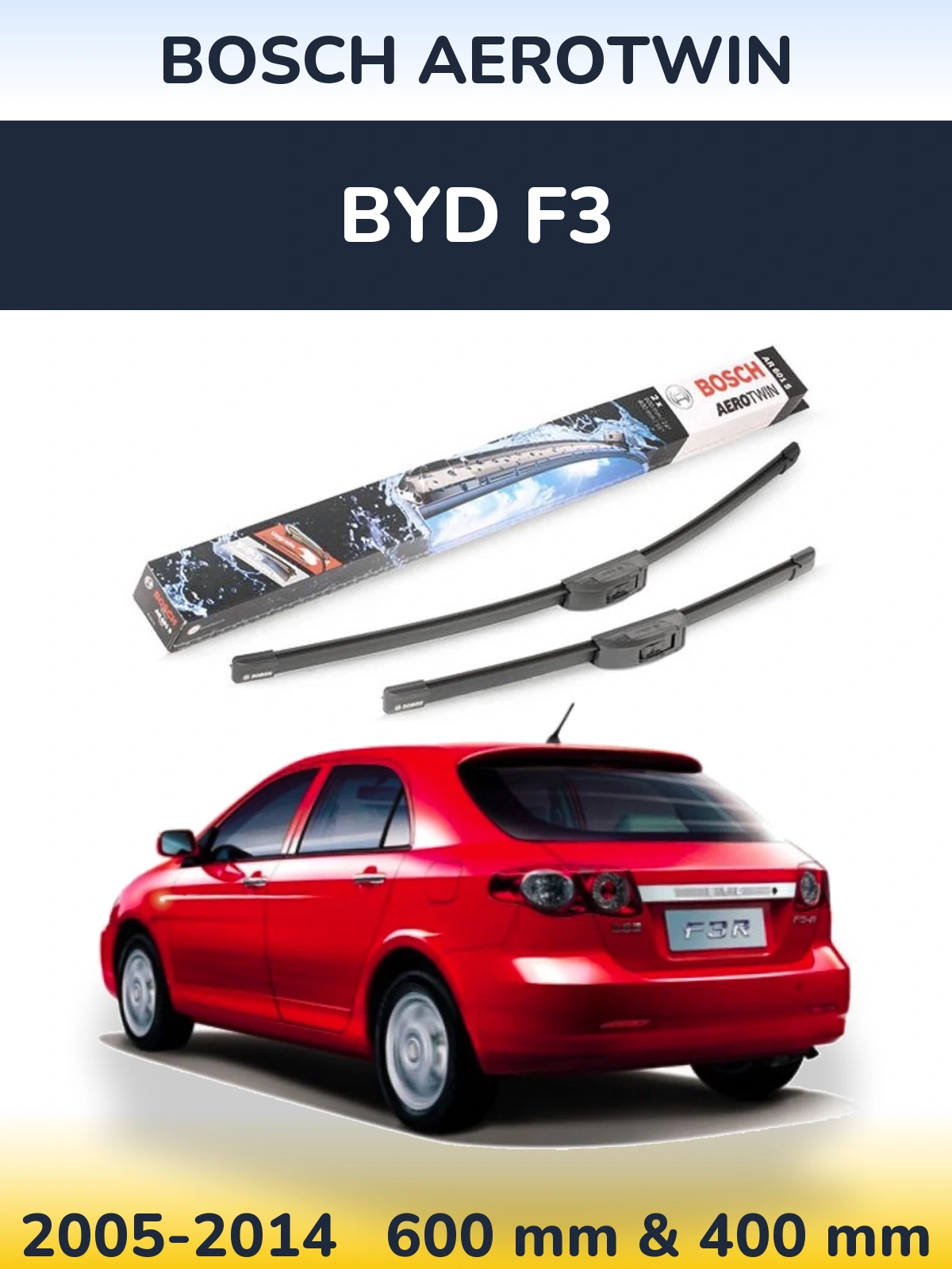 Front wiper blade set BOSCH AeroTwin 600 & 400 mm for BYD F3 2005-2014
