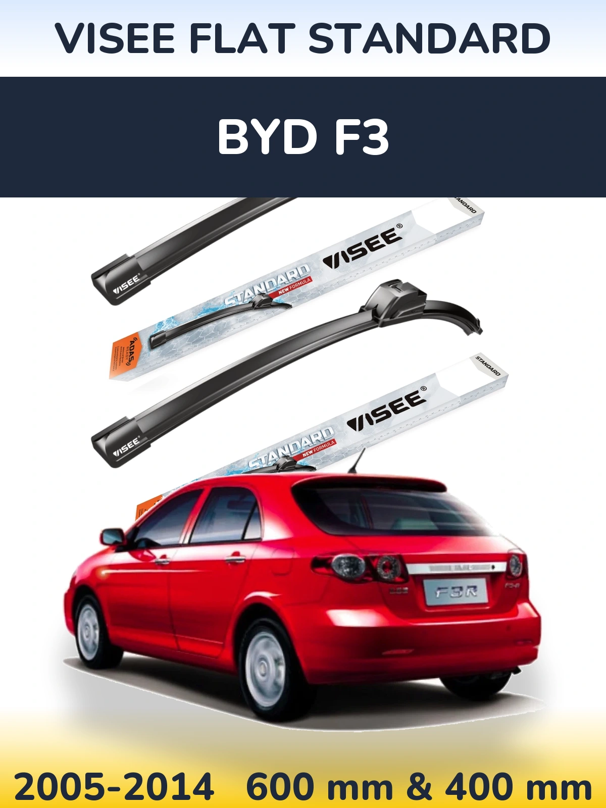 Front wiper blade set VISEE FLAT STANDARD 600 & 400 mm for BYD F3 2005-2014