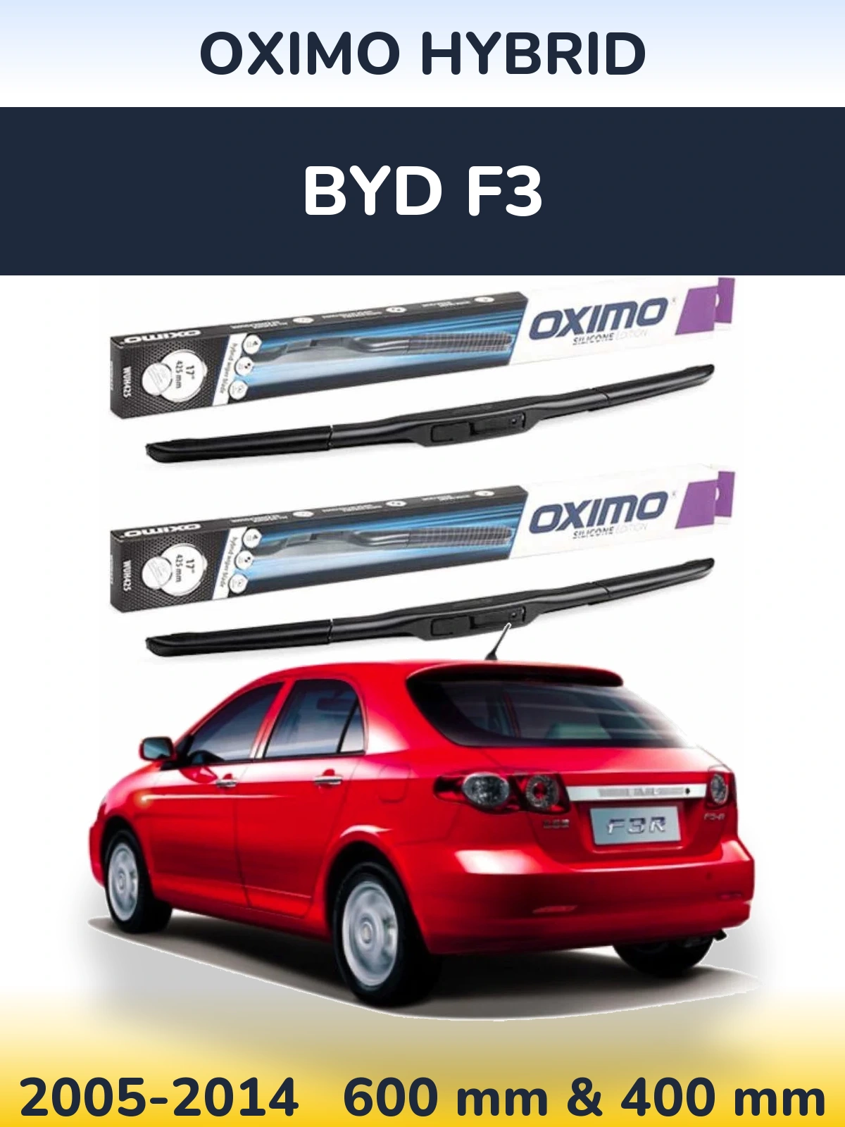Front wiper blade set Oximo Hybrid 600 & 400 mm for BYD F3 2005-2014