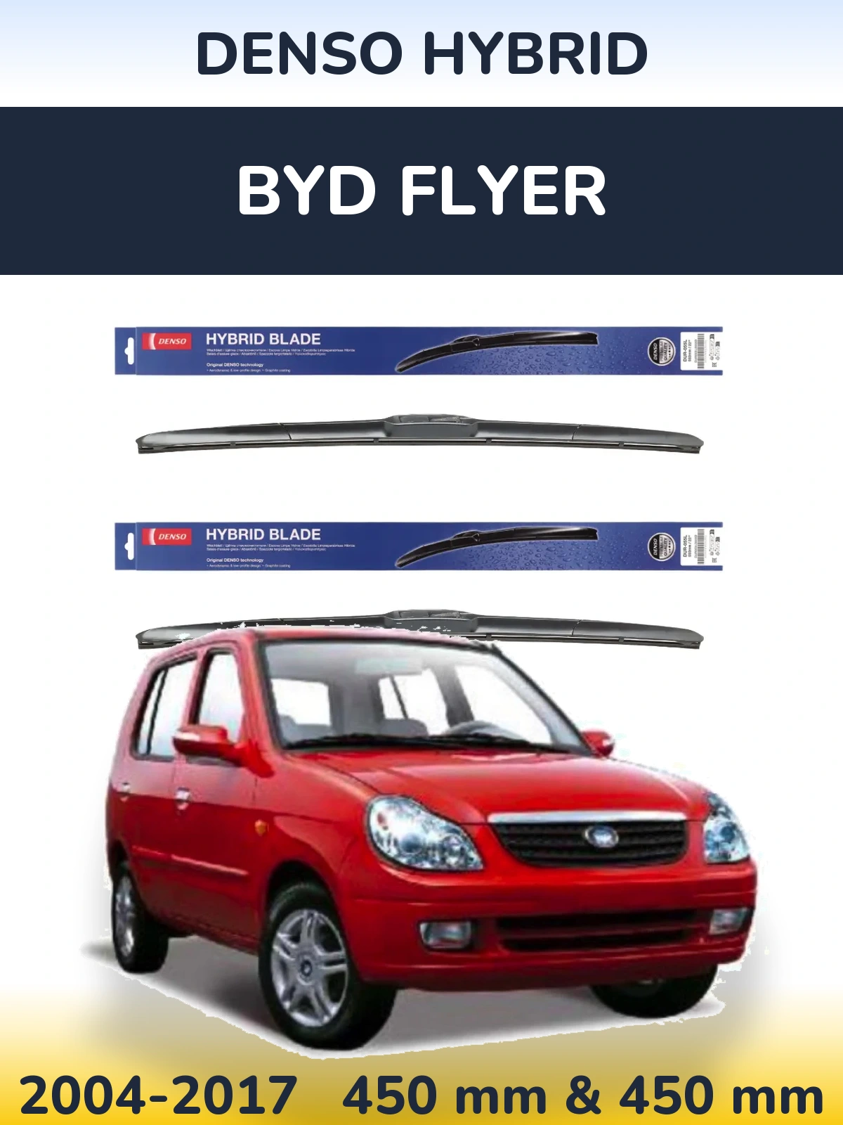 Комплект передних дворников Denso Hybrid 450 & 450 мм для BYD Flyer 2004-2017