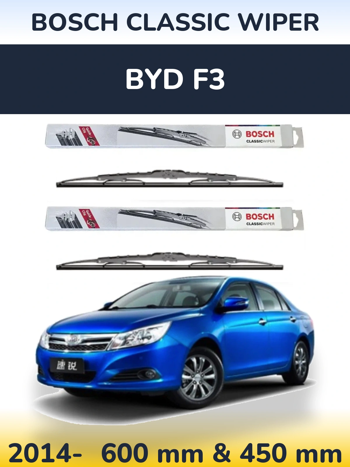 Front wiper blade set BOSCH Classic Wiper 600 & 450 mm for BYD F3 2014-2026