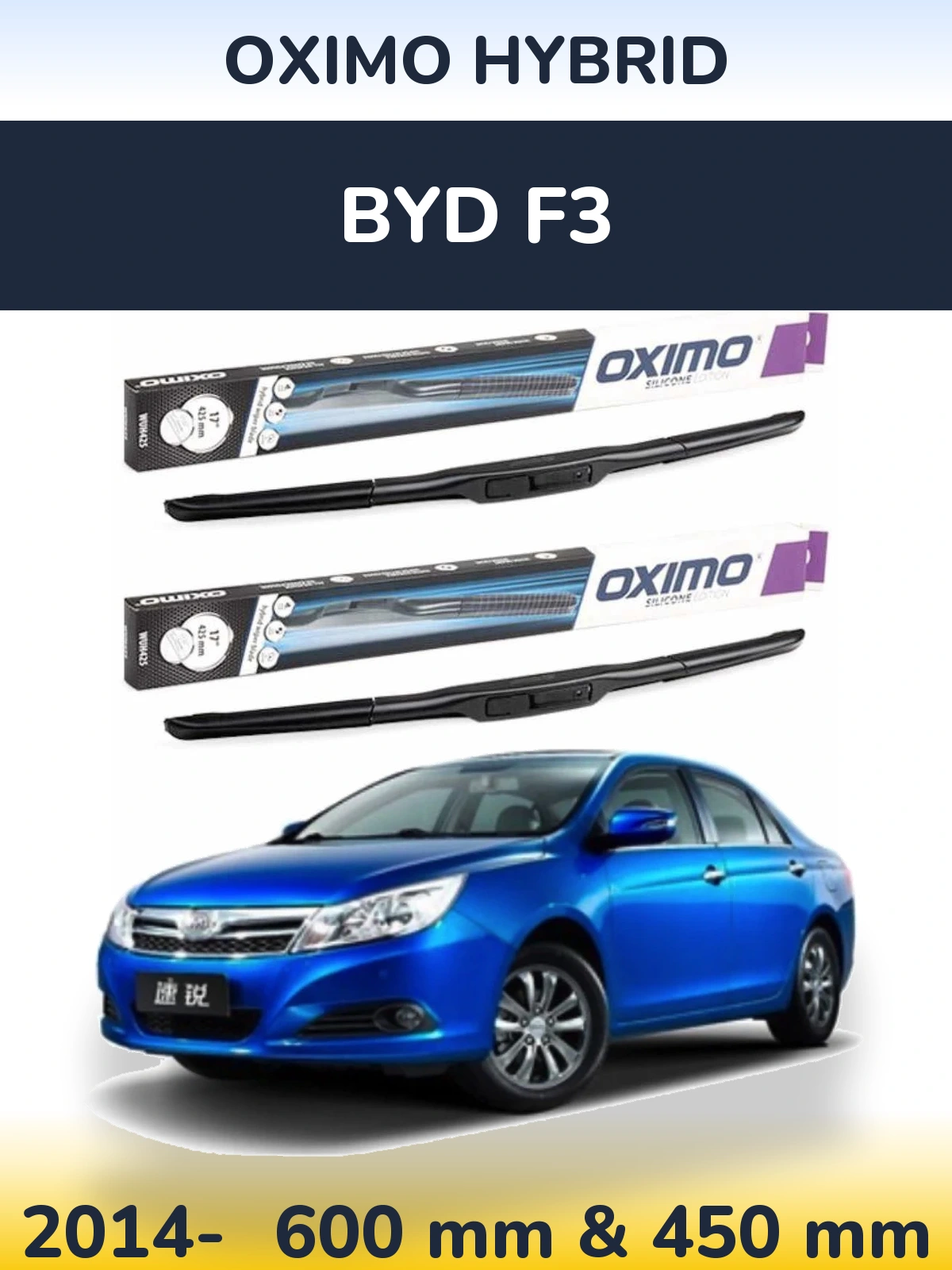 Front wiper blade set Oximo Hybrid 600 & 450 mm for BYD F3 2014-2026