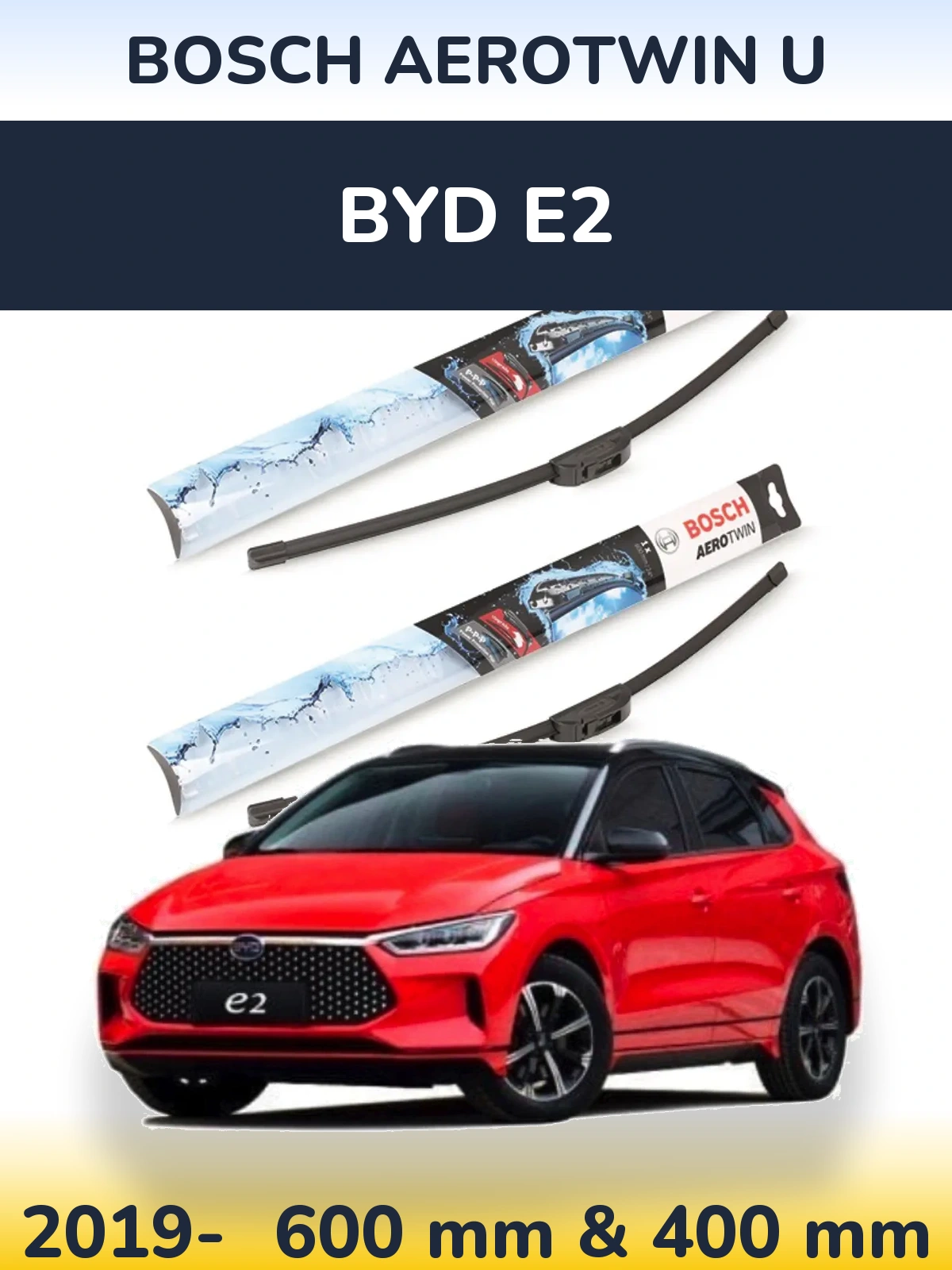 Front wiper blade set BOSCH AeroTwin U 600 & 400 mm for BYD E2 2019-2026