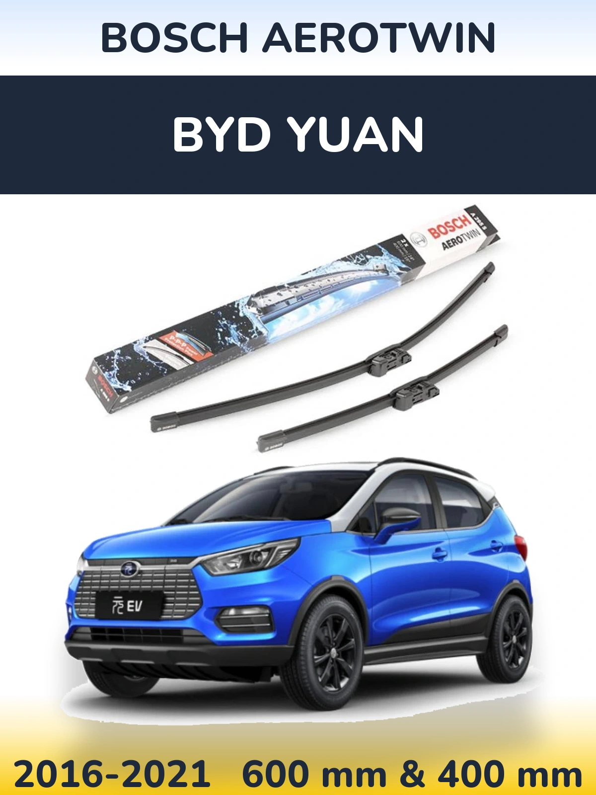 Front wiper blade set BOSCH AeroTwin 600 & 400 mm for BYD Yuan 2016-2021