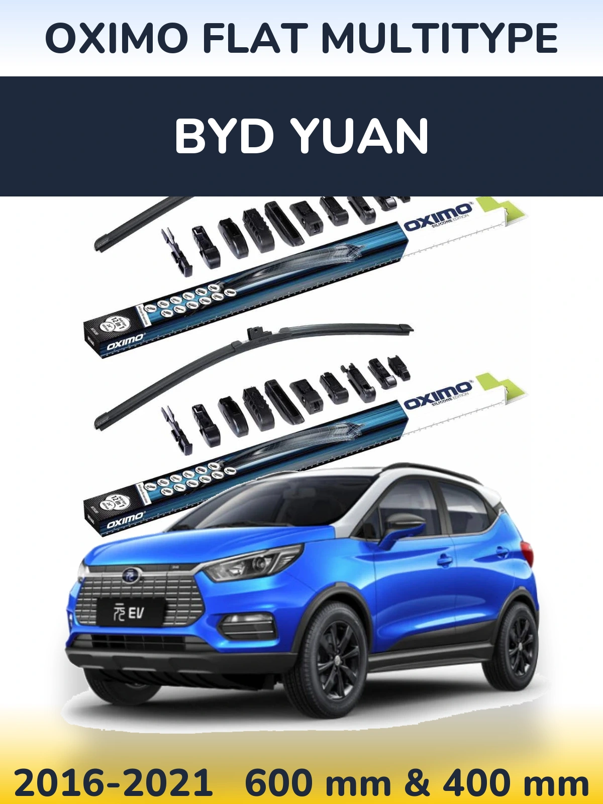 Front wiper blade set Oximo Flat MultiTypee 600 & 400 mm for BYD Yuan 2016-2021