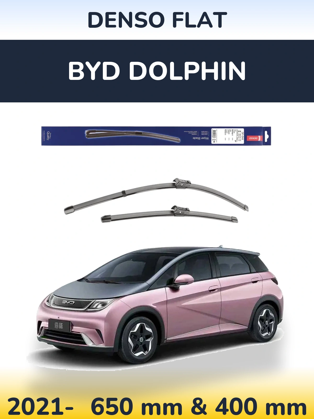 Front wiper blade set Denso Flat 650 & 400 mm for BYD Dolphin 2021-2026