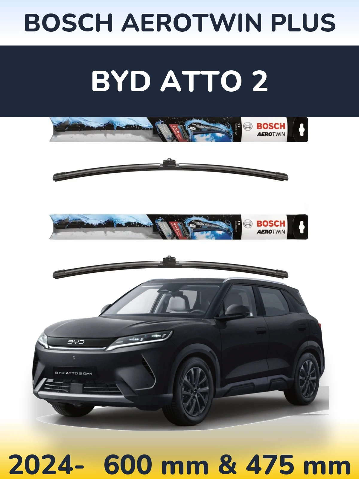 Front wiper blade set BOSCH AeroTwin Plus 600 & 475 mm for BYD Atto 2 2024-2026