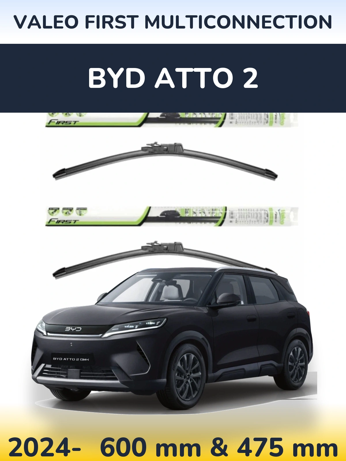 Front wiper blade set Valeo First MultiConnection 600 & 475 mm for BYD Atto 2 2024-2026