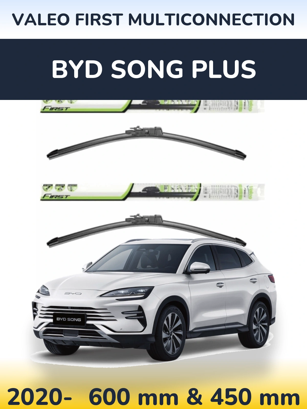 Front wiper blade set Valeo First MultiConnection 600 & 450 mm for BYD Song Plus 2020-2026