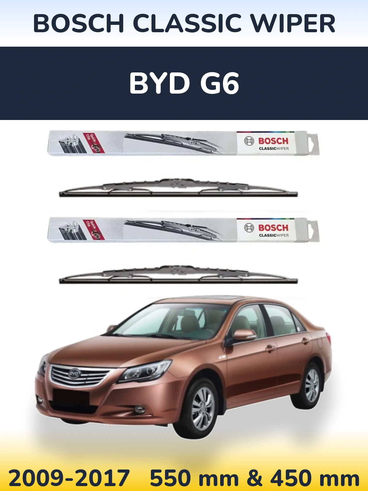 Комплект передніх щіток BOSCH Classic Wiper 550 & 450 мм для BYD G6 2009-2017