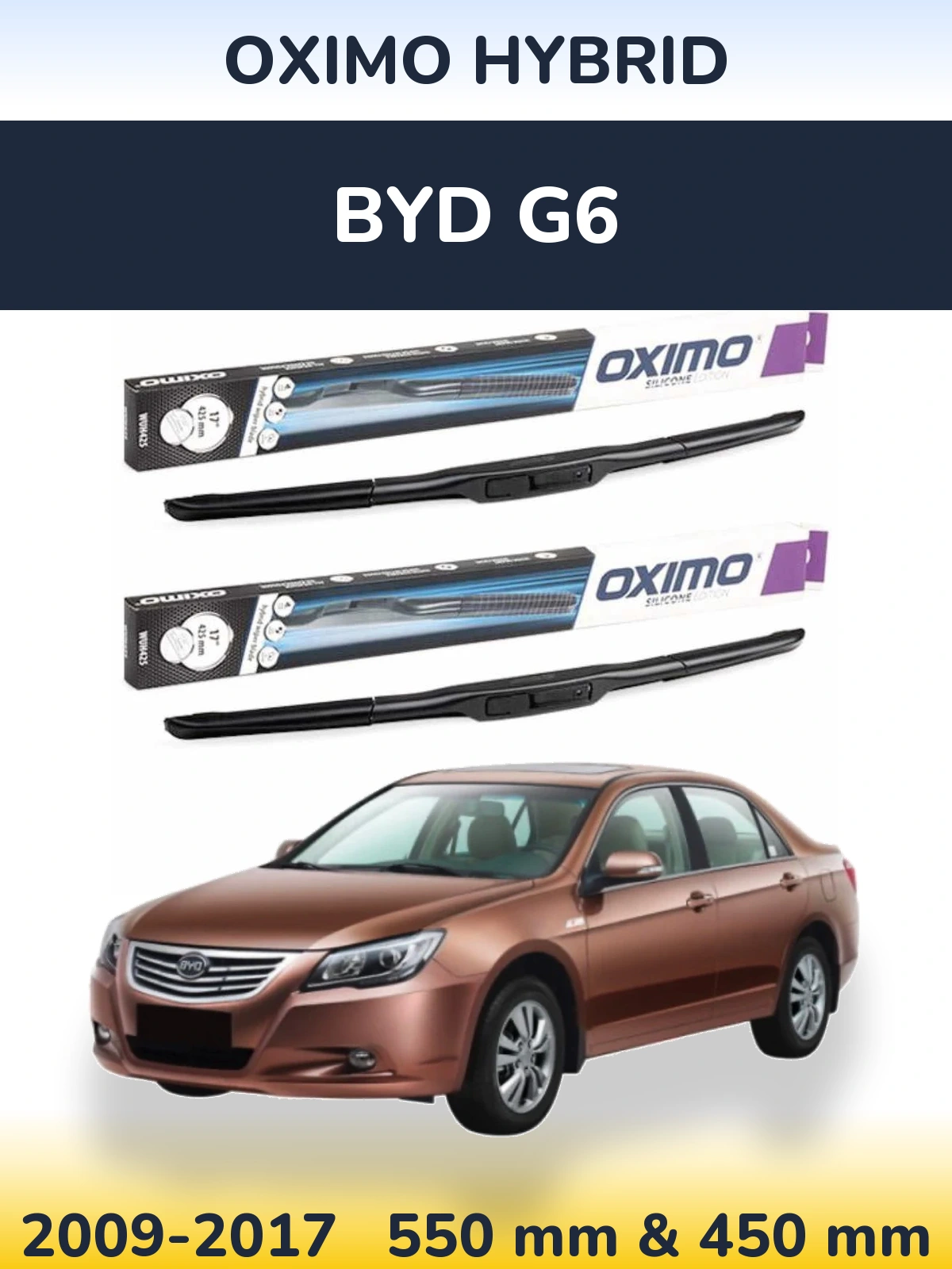 Front wiper blade set Oximo Hybrid 550 & 450 mm for BYD G6 2009-2017