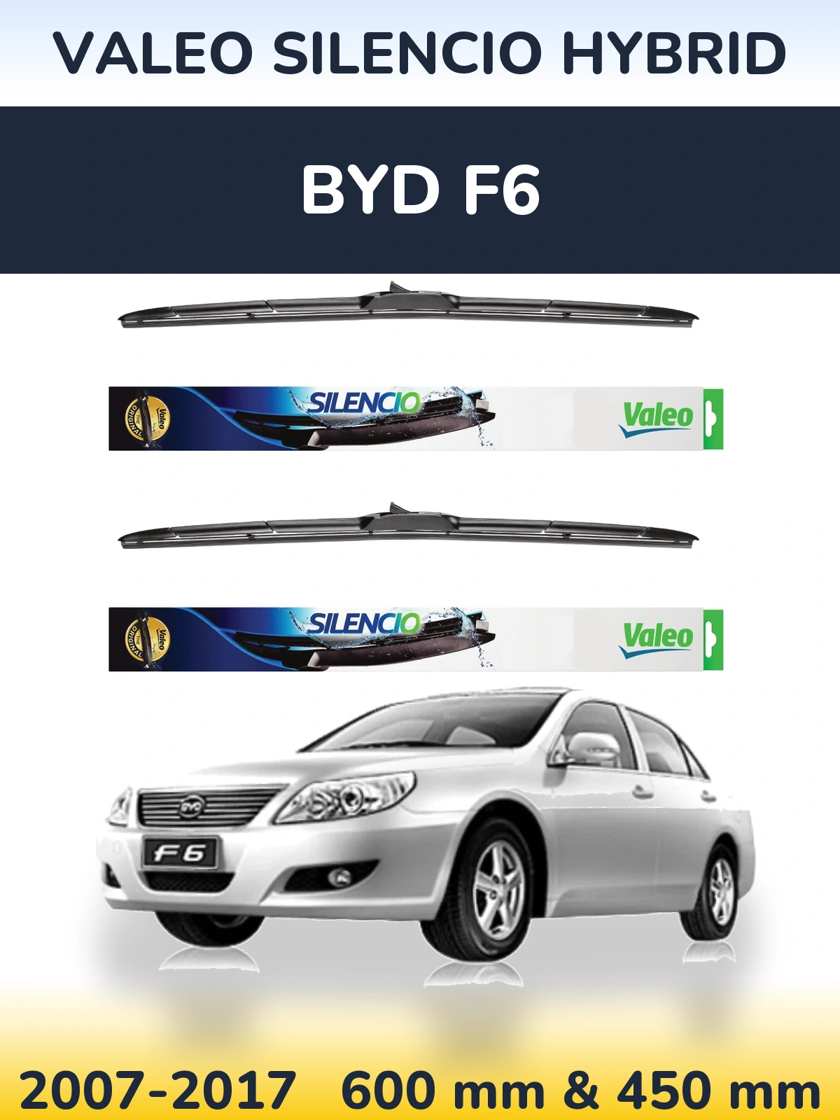 Комплект передніх щіток Valeo Silencio Hybrid 600 & 450 мм для BYD F6 2007-2017