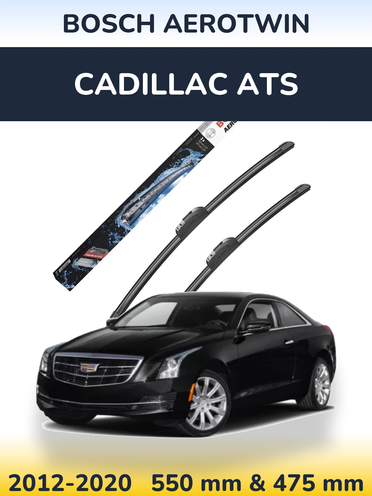 Front wiper blade set BOSCH AeroTwin 550 & 475 mm for Cadillac ATS 2012-2020