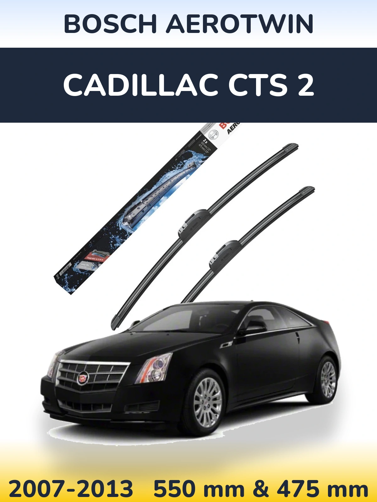 Front wiper blade set BOSCH AeroTwin 550 & 475 mm for Cadillac CTS 2 2007-2013