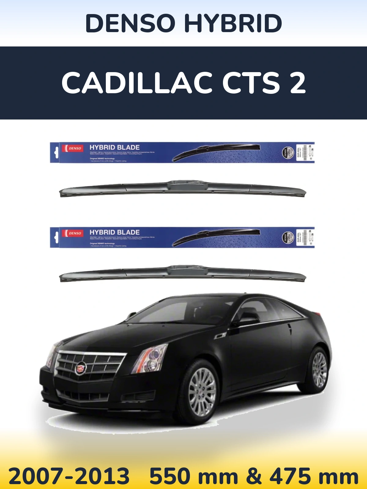 Front wiper blade set Denso Hybrid 550 & 475 mm for Cadillac CTS 2 2007-2013