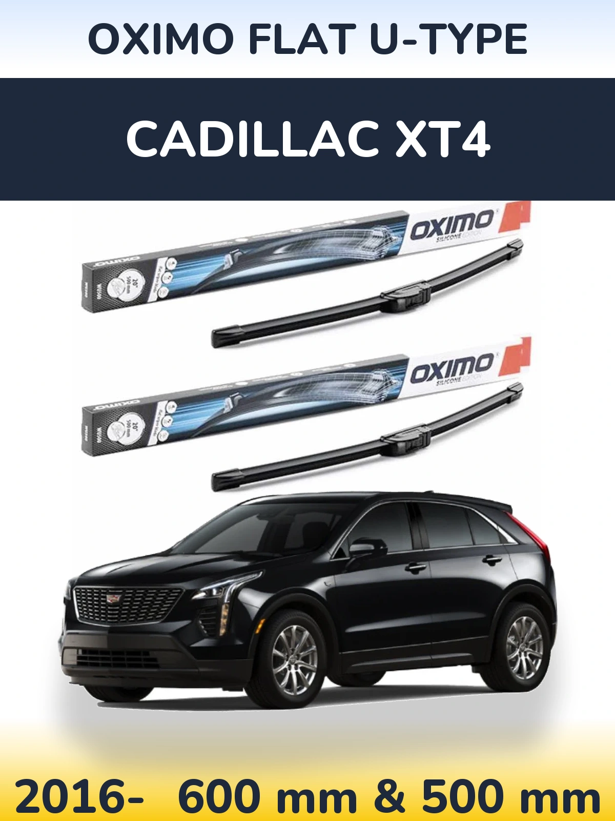 Front wiper blade set Oximo Flat U-type 600 & 500 mm for Cadillac XT4 2016-2026