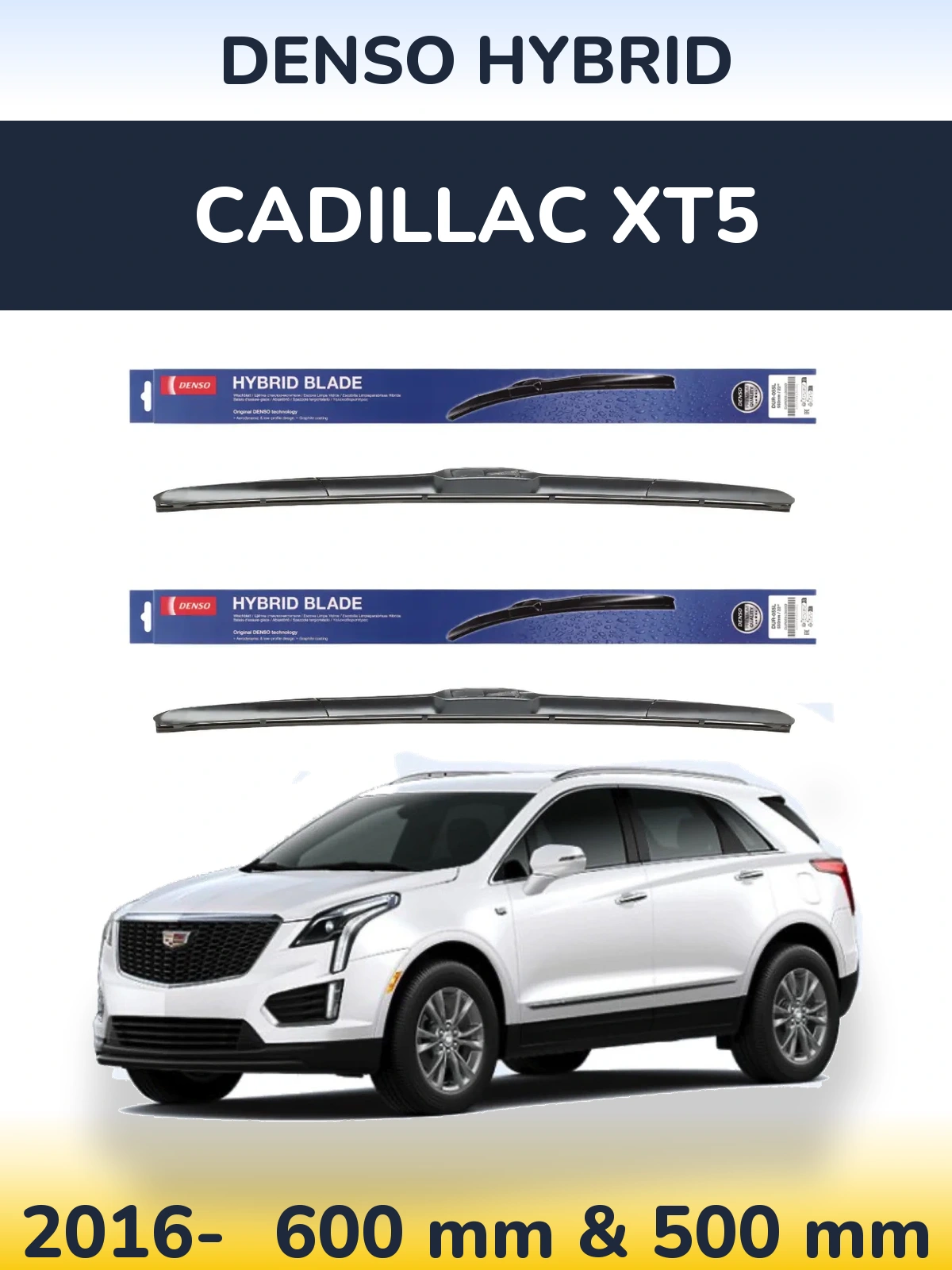 Комплект передніх щіток Denso Hybrid 600 & 500 мм для Cadillac XT5 2016-2026