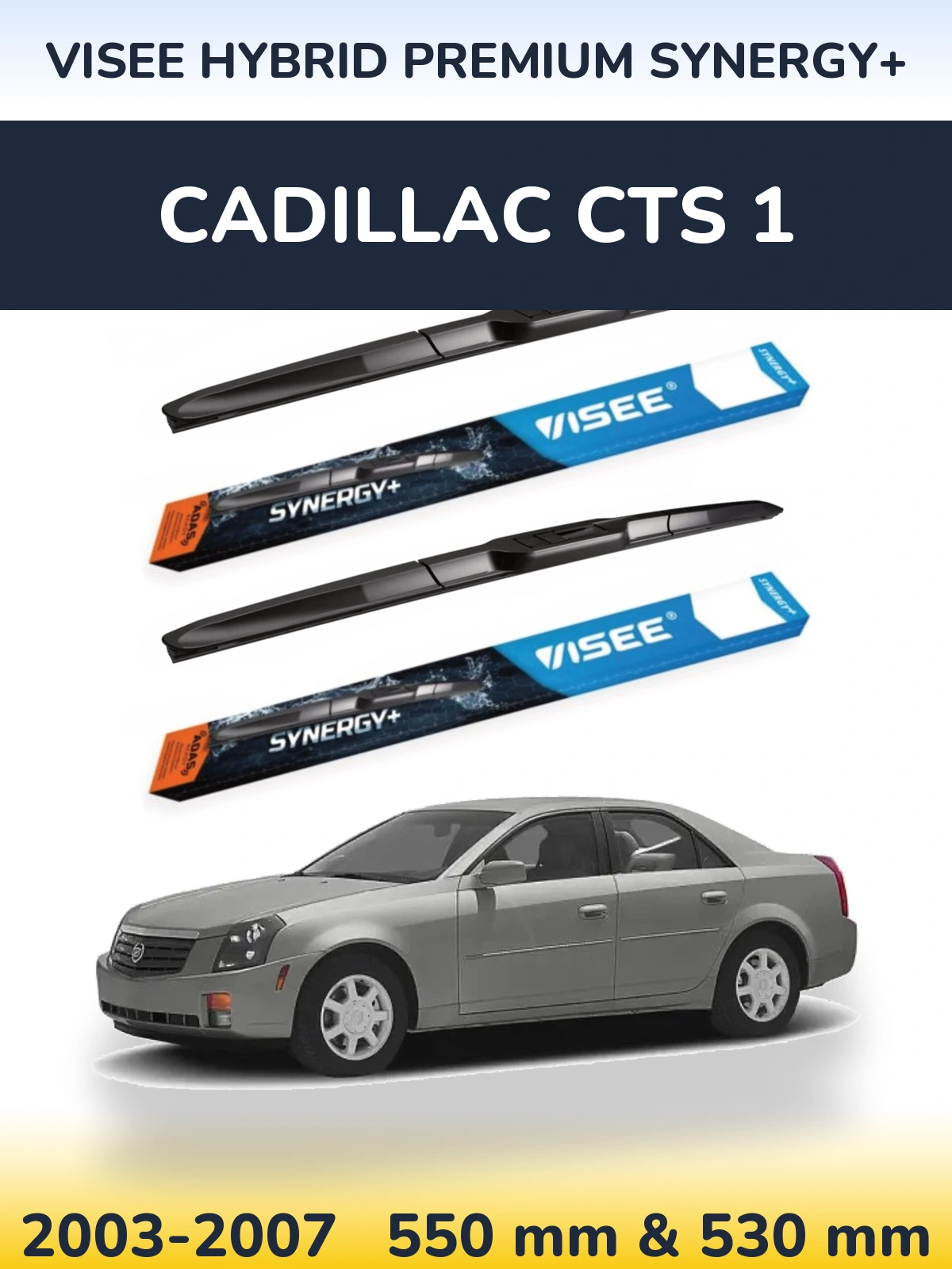 Front wiper blade set VISEE HYBRID PREMIUM SYNERGY+ 550 & 530 mm for Cadillac CTS 1 2003-2007