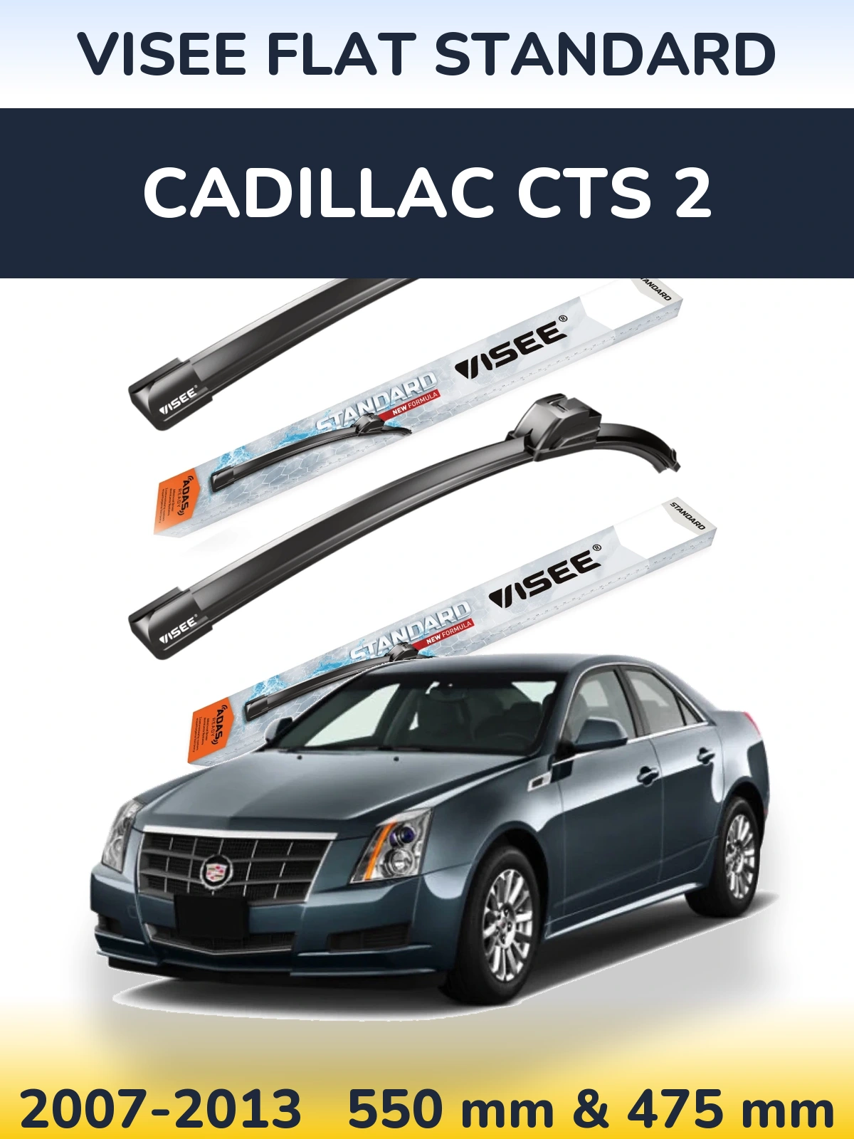 Front wiper blade set VISEE FLAT STANDARD 550 & 475 mm for Cadillac CTS 2 2007-2013