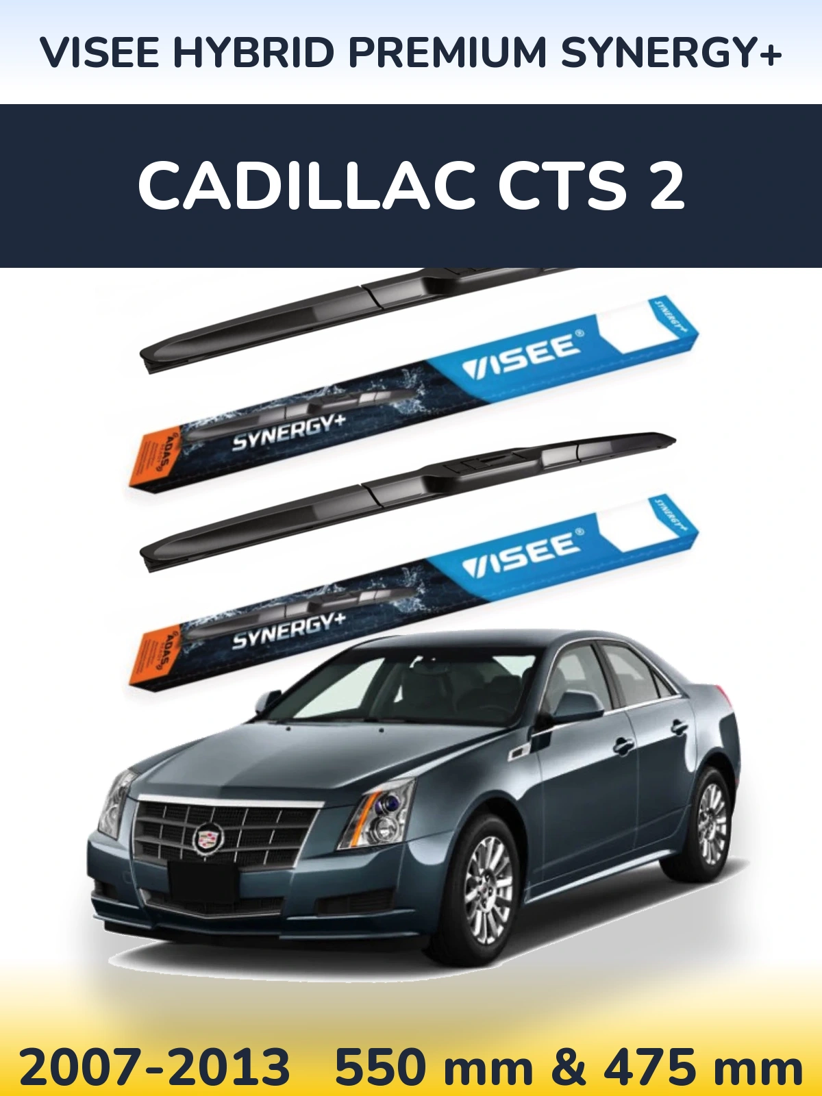 Front wiper blade set VISEE HYBRID PREMIUM SYNERGY+ 550 & 475 mm for Cadillac CTS 2 2007-2013