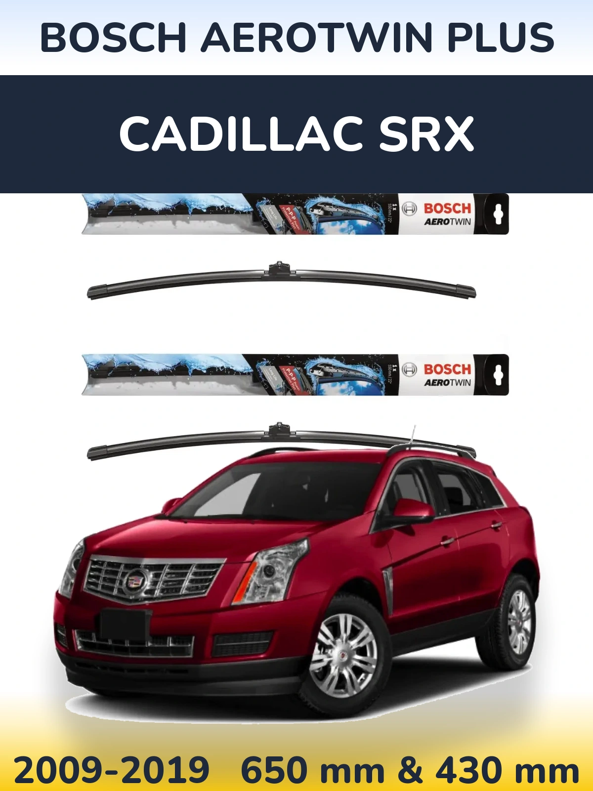 Комплект передніх щіток BOSCH AeroTwin Plus 650 & 430 мм для Cadillac SRX 2009-2019