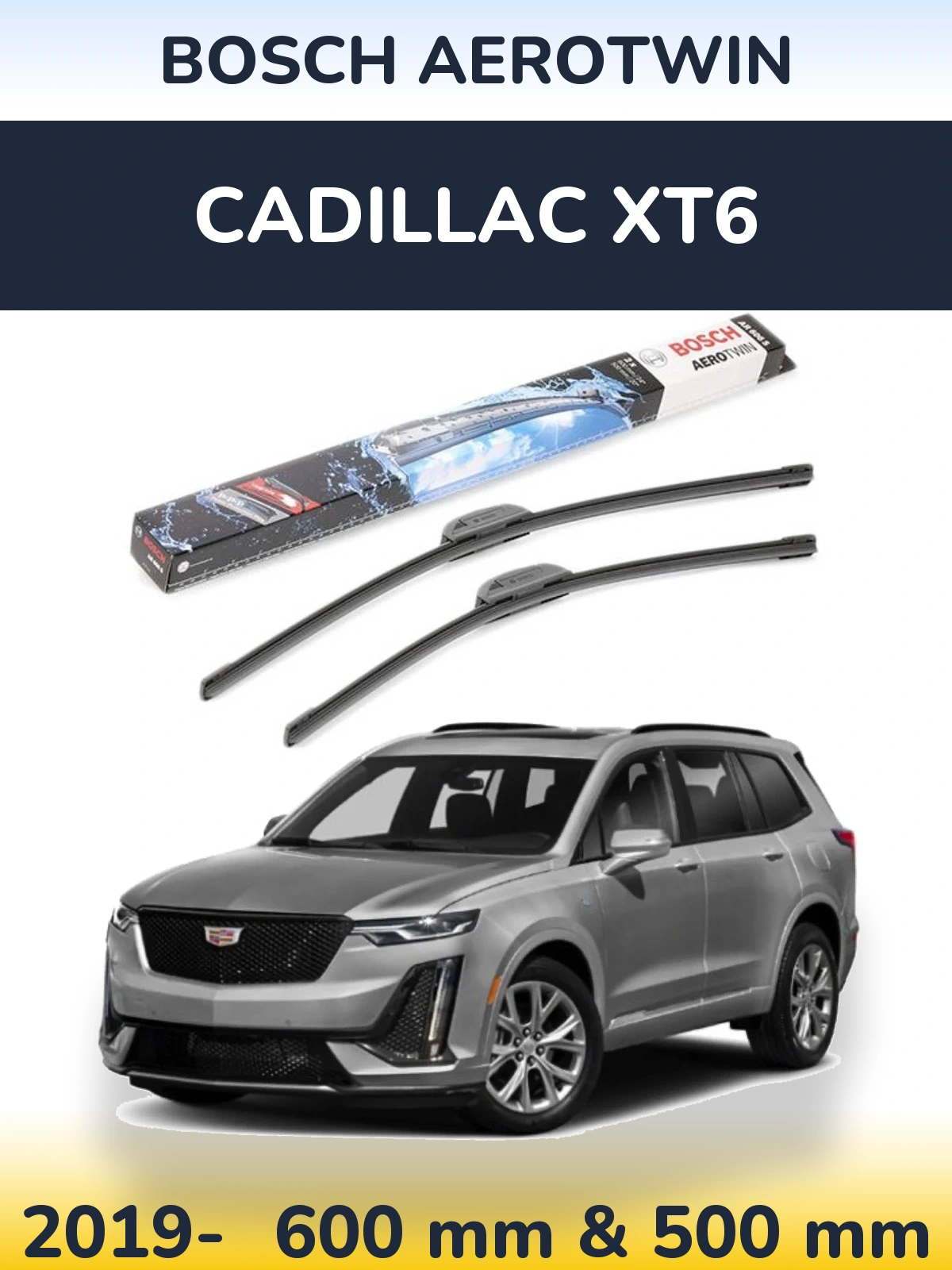 Front wiper blade set BOSCH AeroTwin 600 & 500 mm for Cadillac XT6 2019-2026
