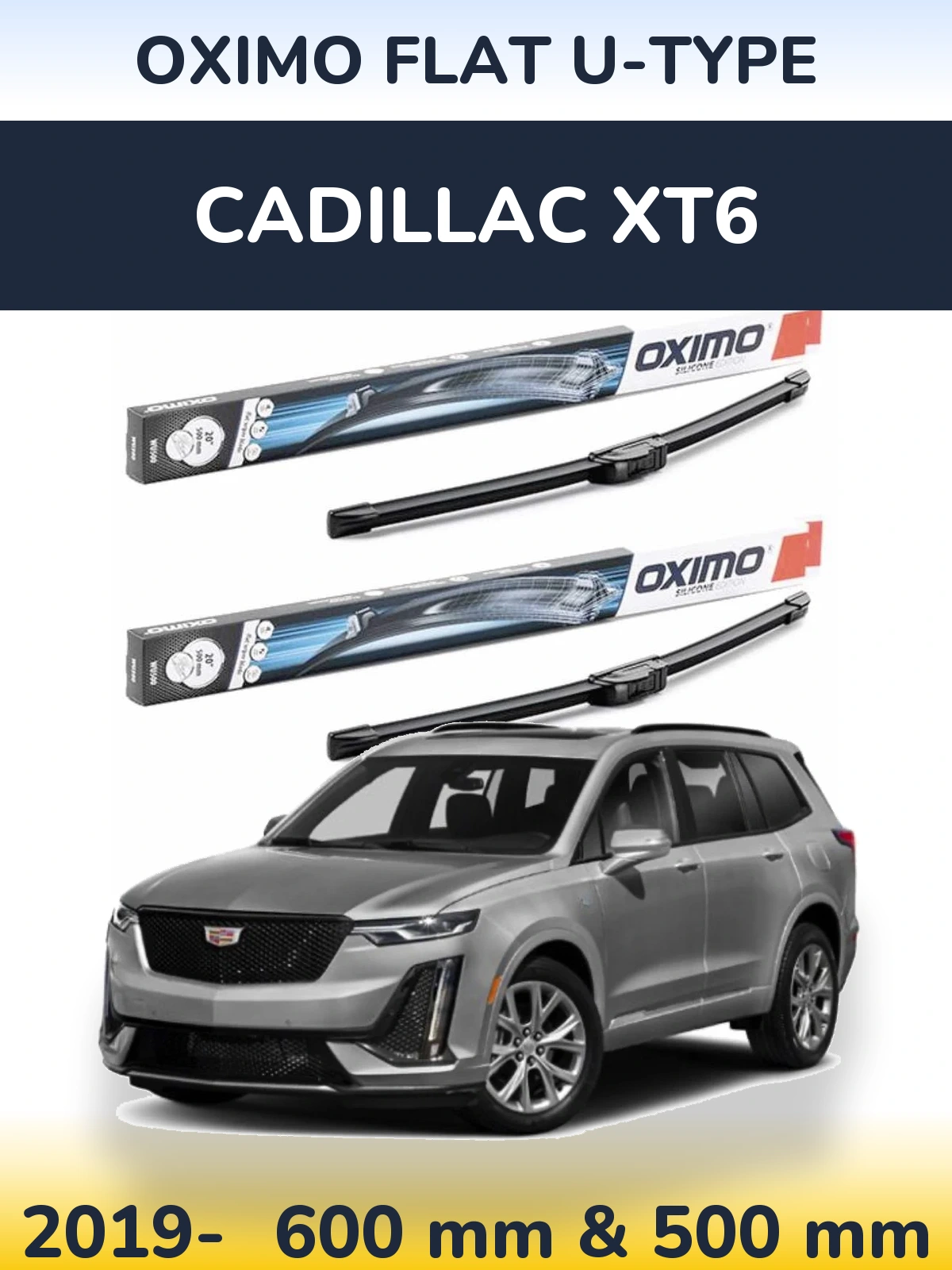 Front wiper blade set Oximo Flat U-type 600 & 500 mm for Cadillac XT6 2019-2026