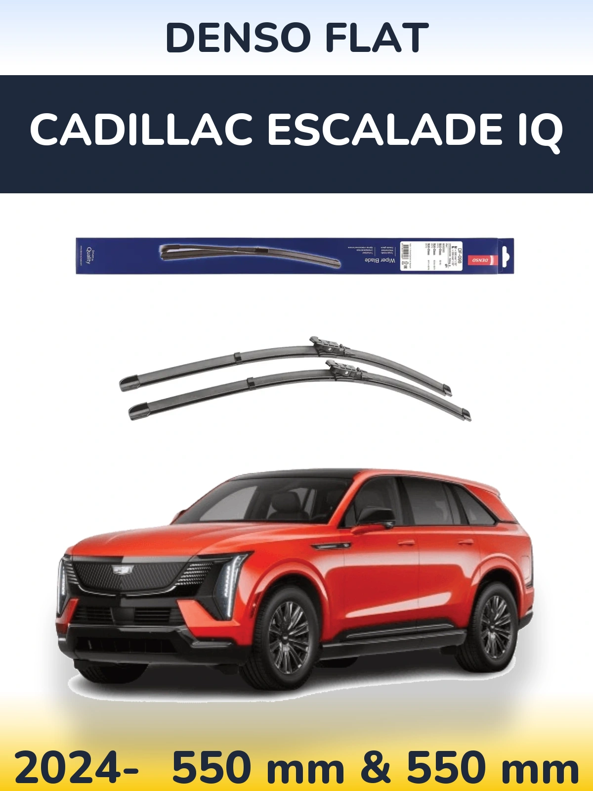 Комплект передніх щіток Denso Flat 550 & 550 мм для Cadillac Escalade IQ 2024-2026