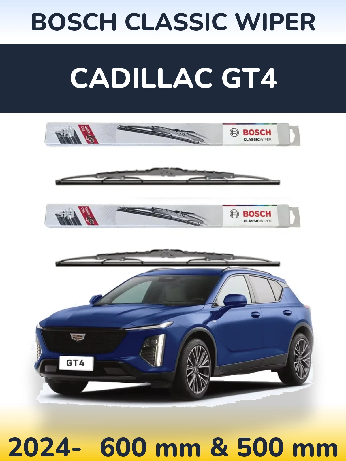 Front wiper blade set BOSCH Classic Wiper 600 & 500 mm for Cadillac GT4 2024-2026