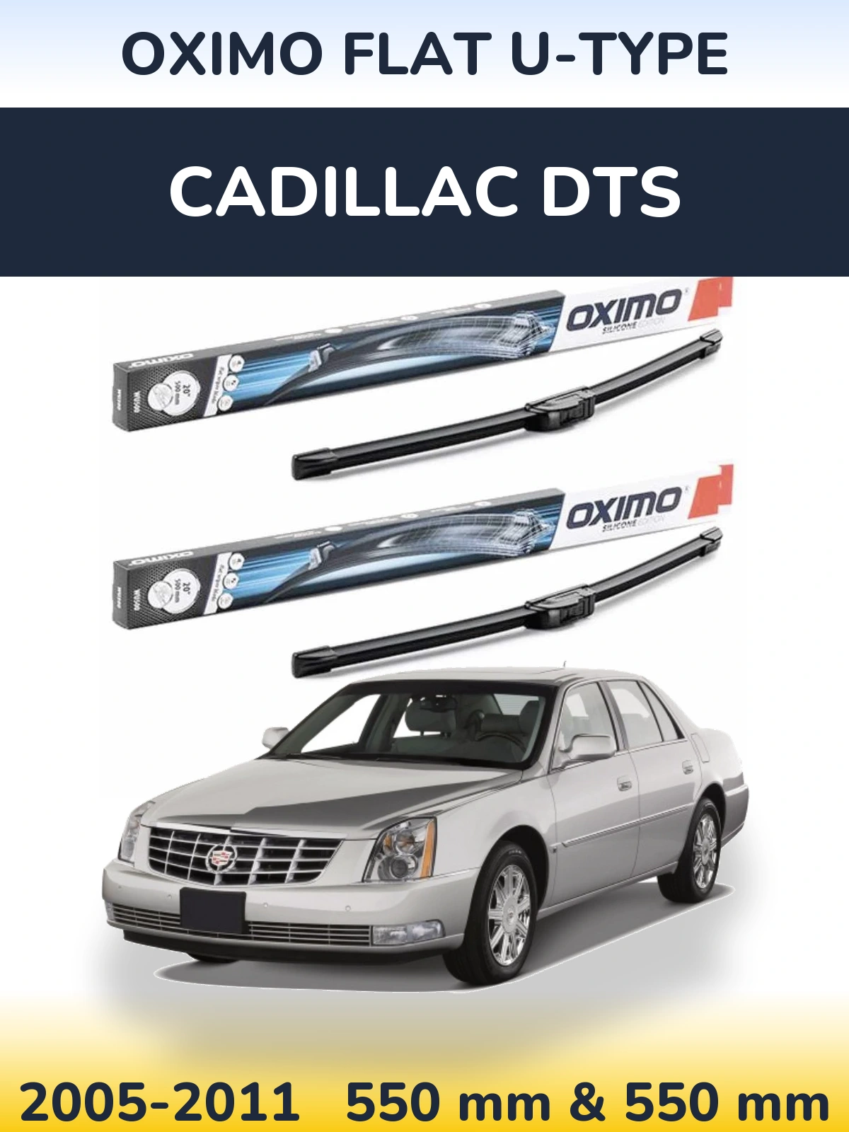 Front wiper blade set Oximo Flat U-type 550 & 550 mm for Cadillac DTS 2005-2011