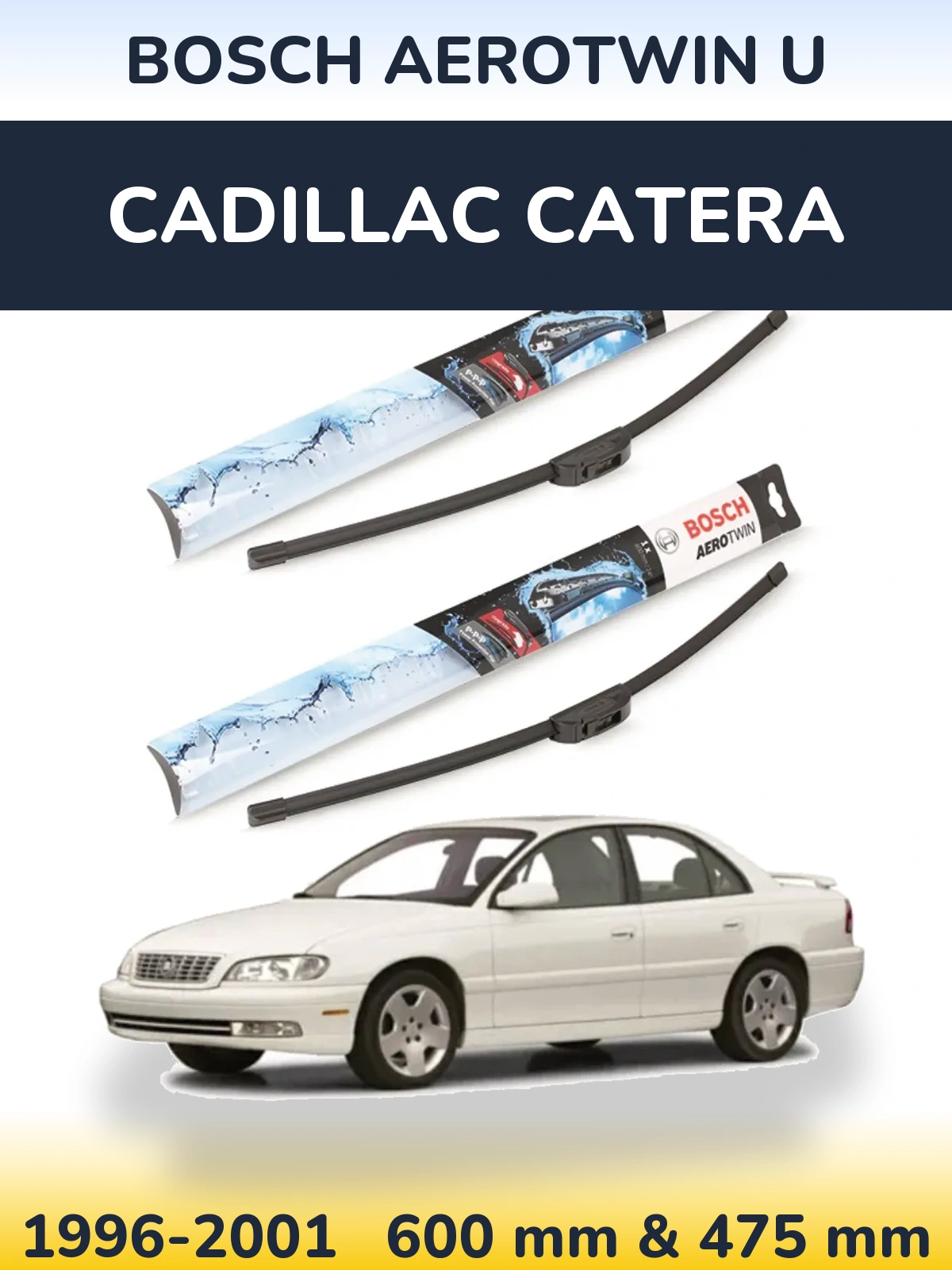 Front wiper blade set BOSCH AeroTwin U 600 & 475 mm for Cadillac Catera 1996-2001