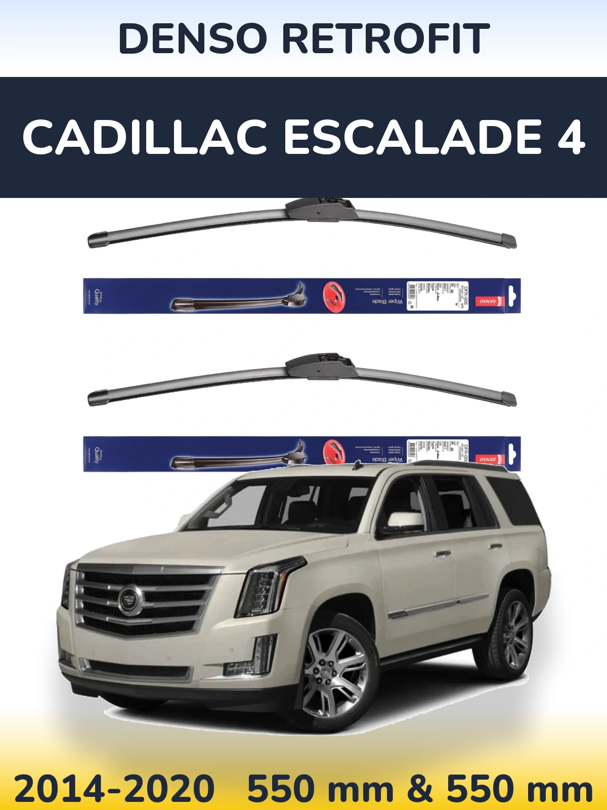Front wiper blade set Denso Retrofit 550 & 550 mm for Cadillac Escalade 4 2014-2020