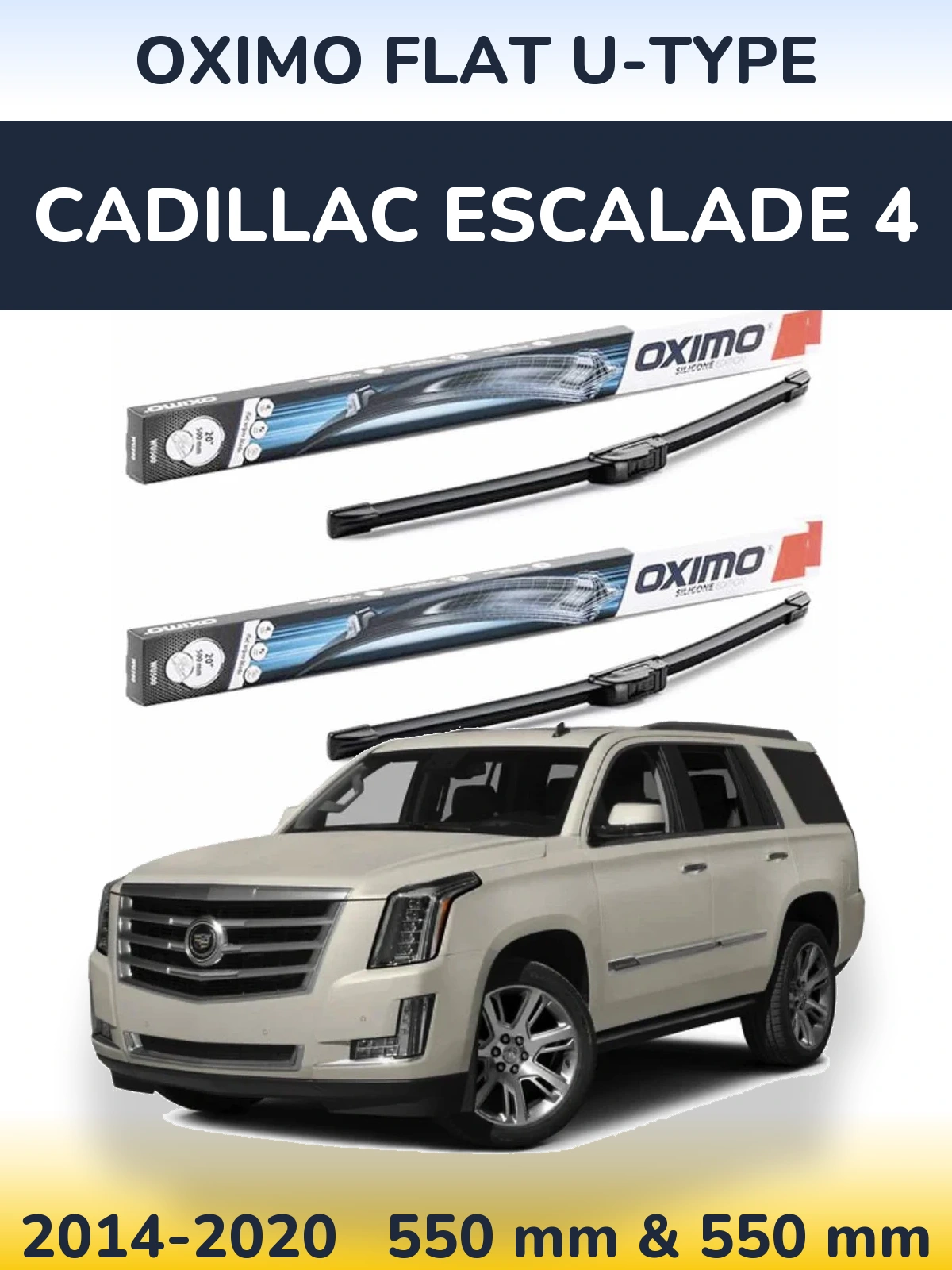 Front wiper blade set Oximo Flat U-type 550 & 550 mm for Cadillac Escalade 4 2014-2020