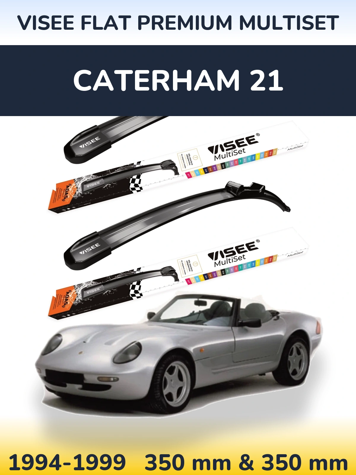 Front wiper blade set VISEE FLAT PREMIUM MultiSet 350 & 350 mm for Caterham 21 1994-1999