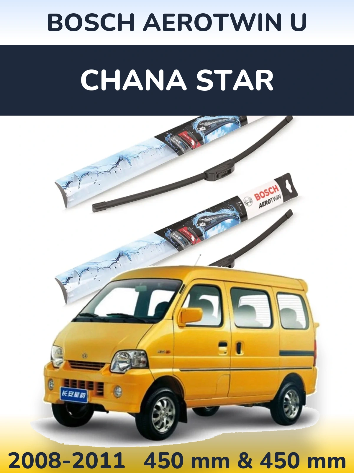 Front wiper blade set BOSCH AeroTwin U 450 & 450 mm for Chana Star 2008-2011