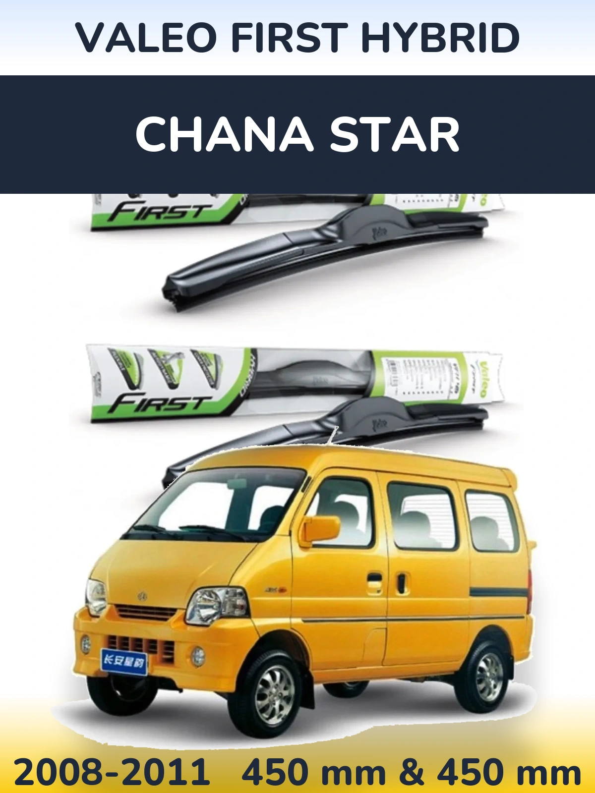 Front wiper blade set Valeo First Hybrid 450 & 450 mm for Chana Star 2008-2011