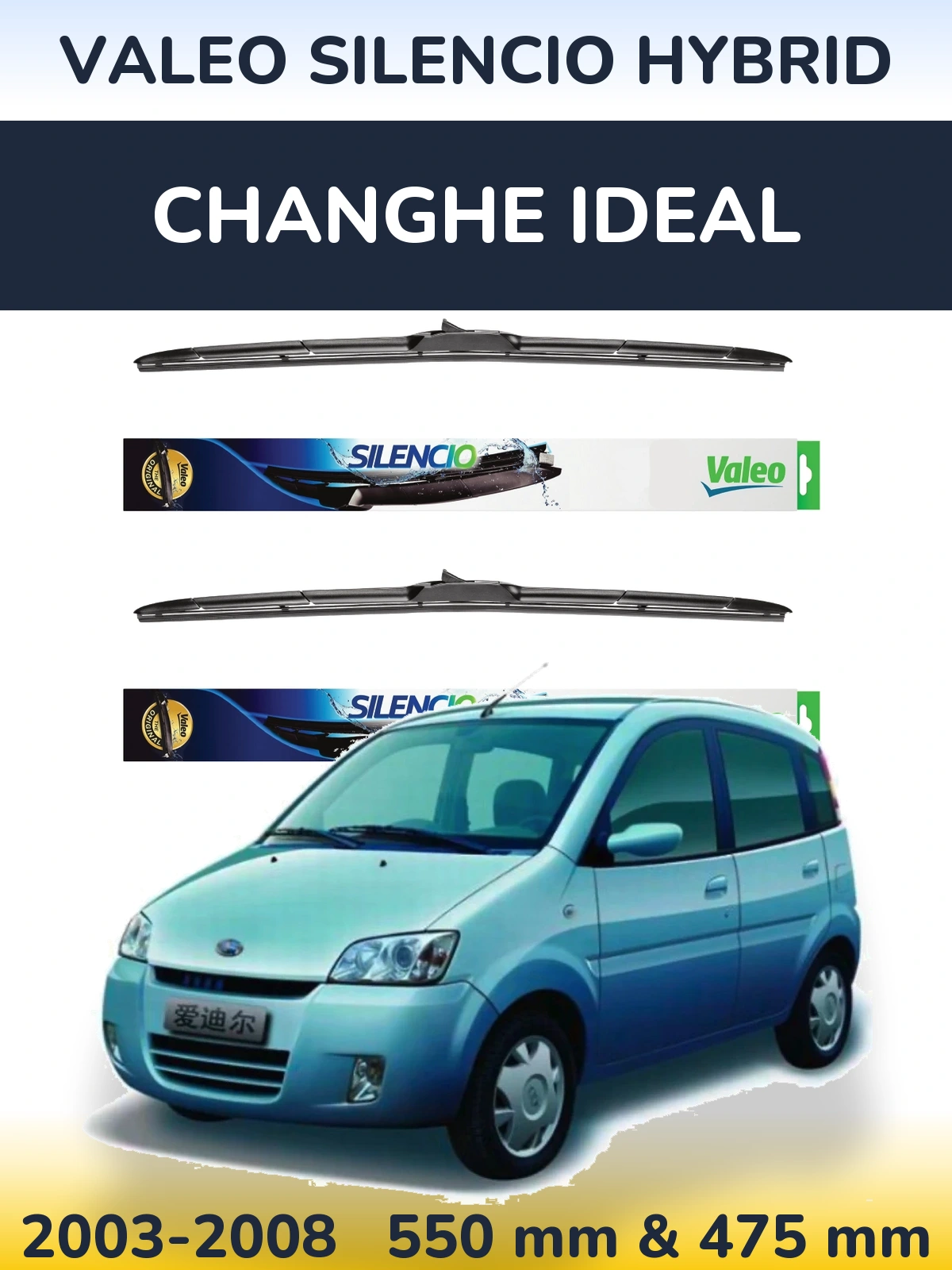 Front wiper blade set Valeo Silencio Hybrid 550 & 475 mm for Changhe Ideal 2003-2008