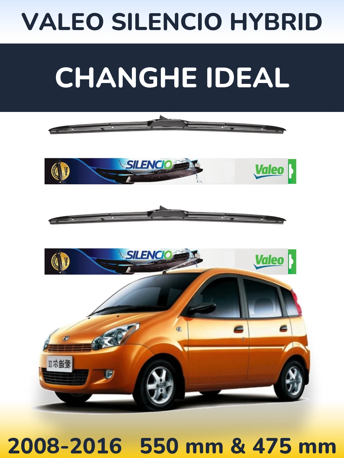 Front wiper blade set Valeo Silencio Hybrid 550 & 475 mm for Changhe Ideal 2008-2016