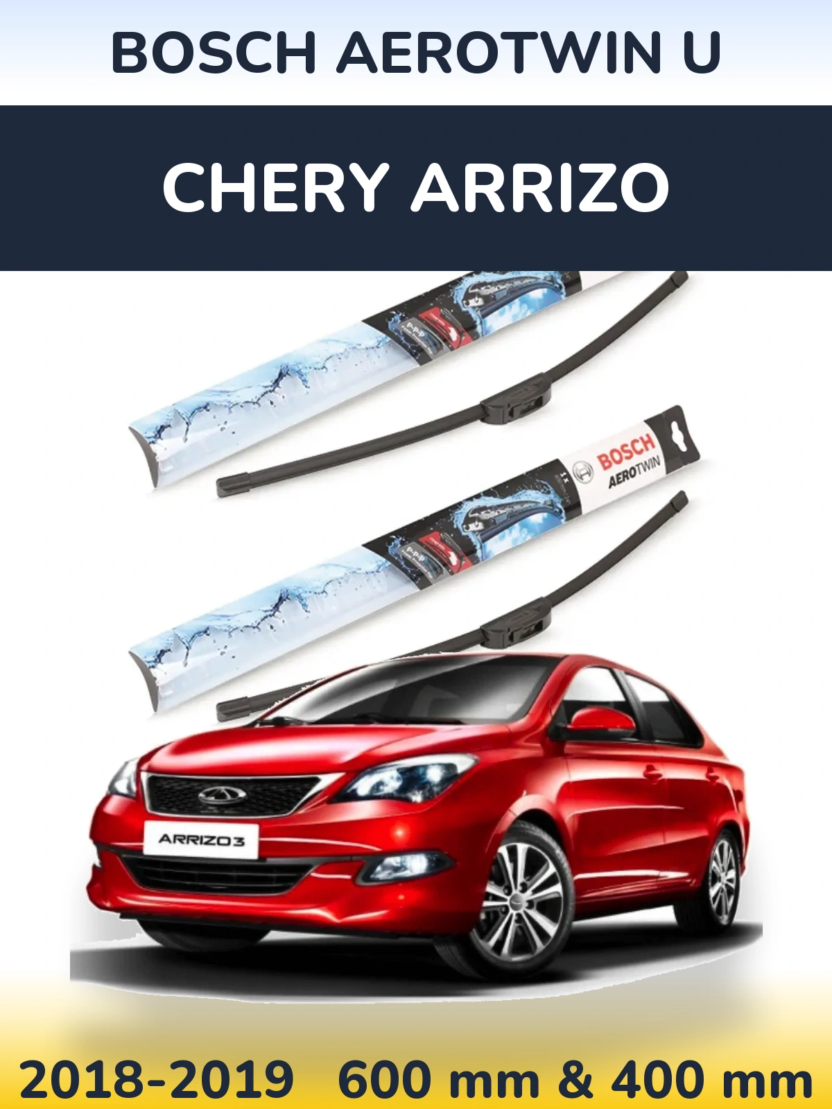 Front wiper blade set BOSCH AeroTwin U 600 & 400 mm for Chery Arrizo 2018-2019