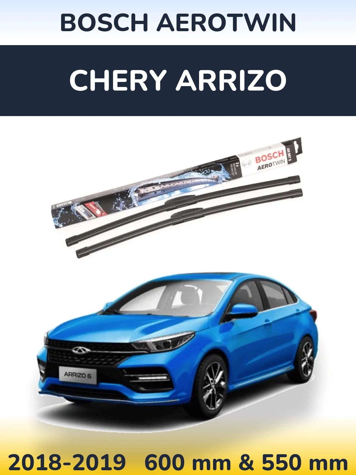 Front wiper blade set BOSCH AeroTwin 600 & 550 mm for Chery Arrizo 2018-2019