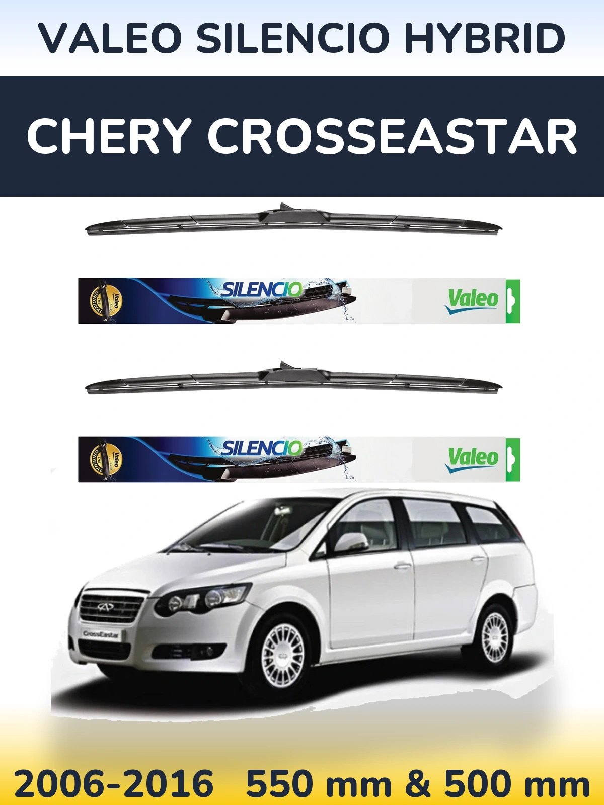 Комплект передніх щіток Valeo Silencio Hybrid 550 & 500 мм для Chery CrossEastar 2006-2016