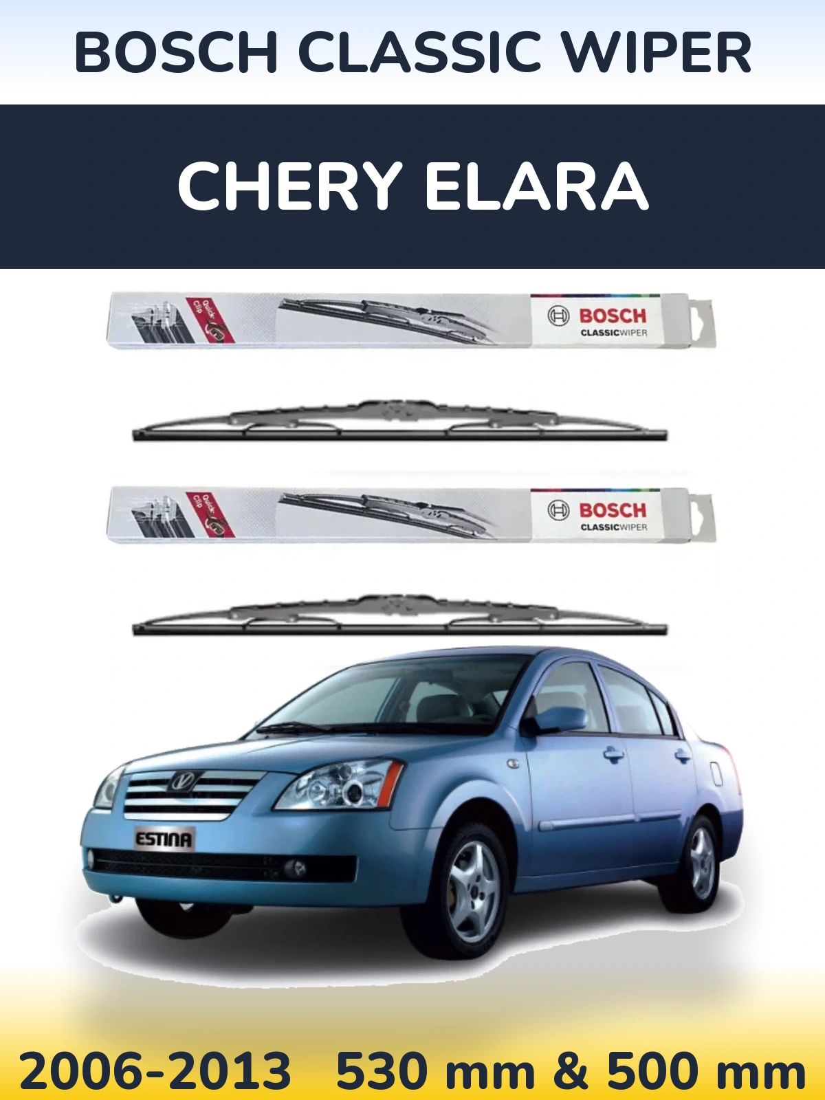 Комплект передніх щіток BOSCH Classic Wiper 530 & 500 мм для Chery Elara 2006-2013