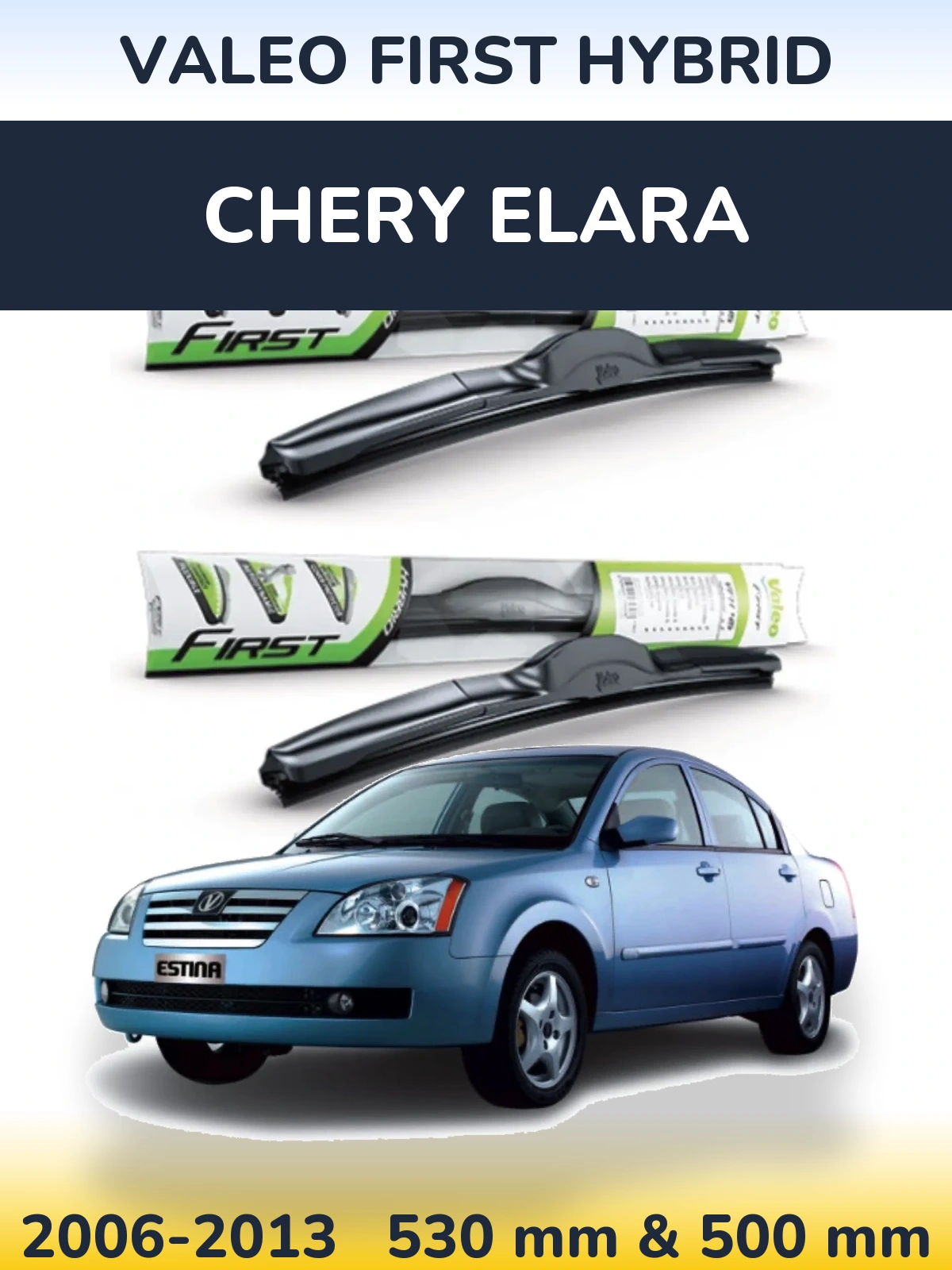 Комплект передніх щіток Valeo First Hybrid 530 & 500 мм для Chery Elara 2006-2013