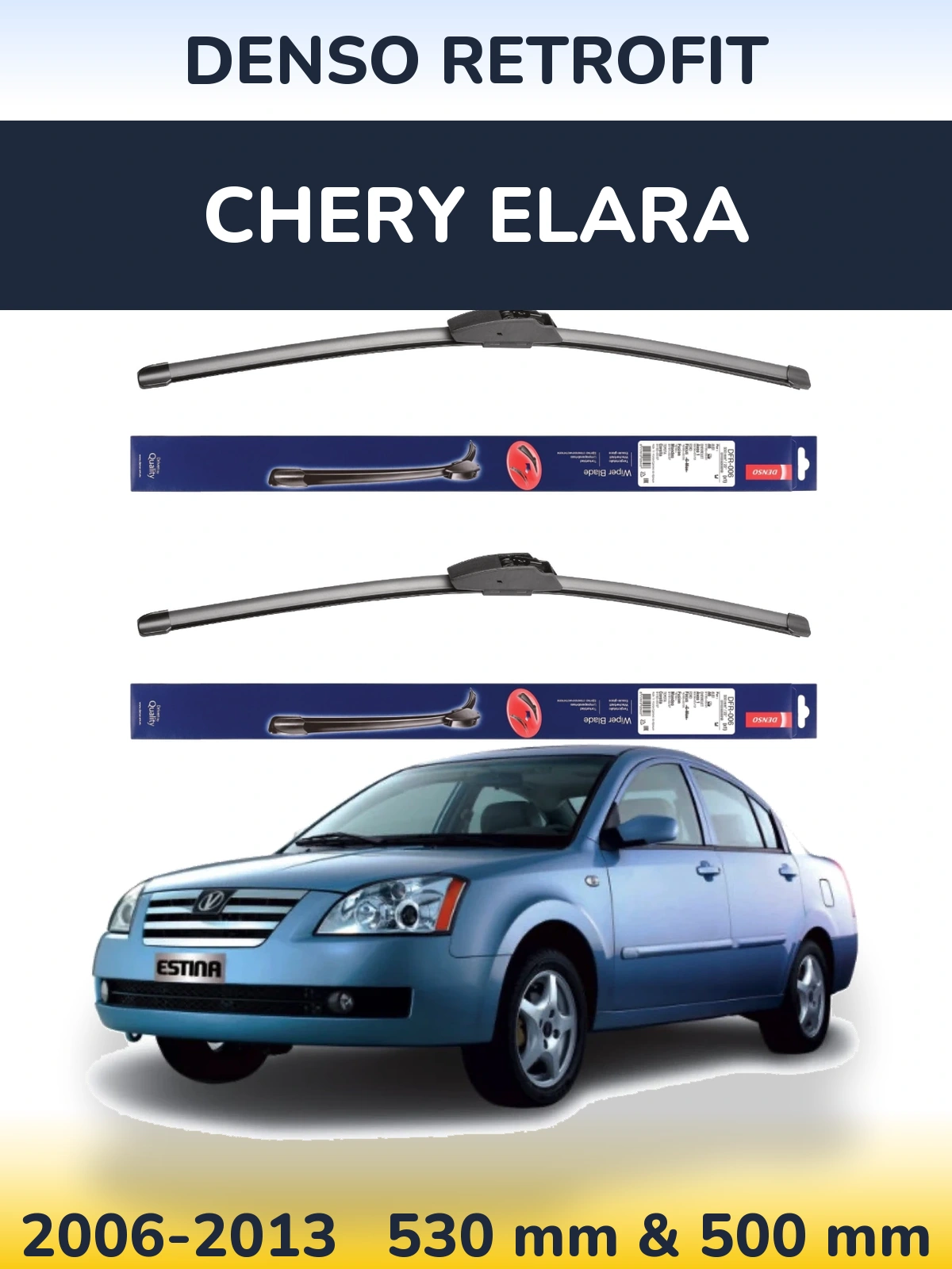 Front wiper blade set Denso Retrofit 530 & 500 mm for Chery Elara 2006-2013