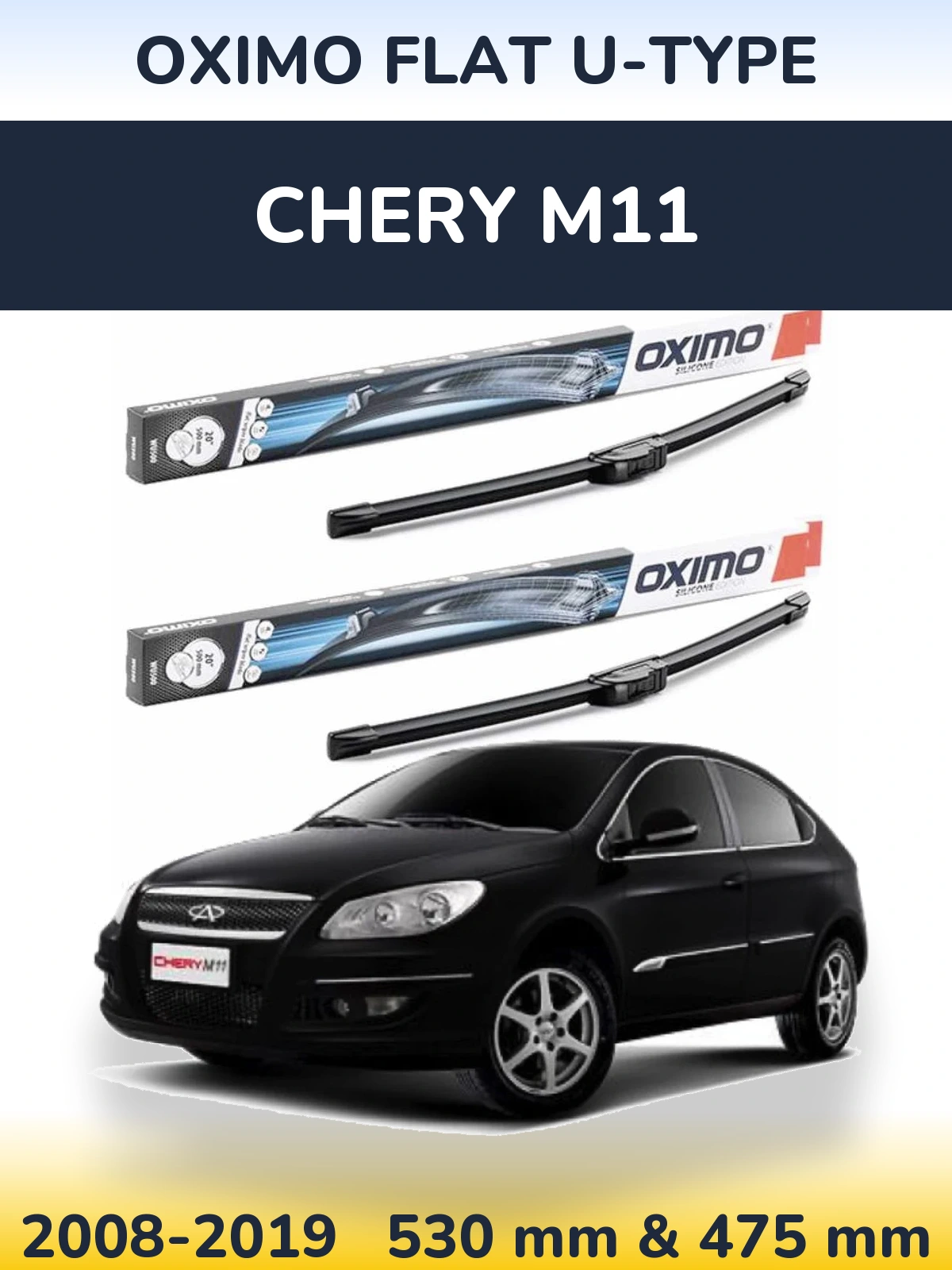 Front wiper blade set Oximo Flat U-type 530 & 475 mm for Chery M11 2008-2019