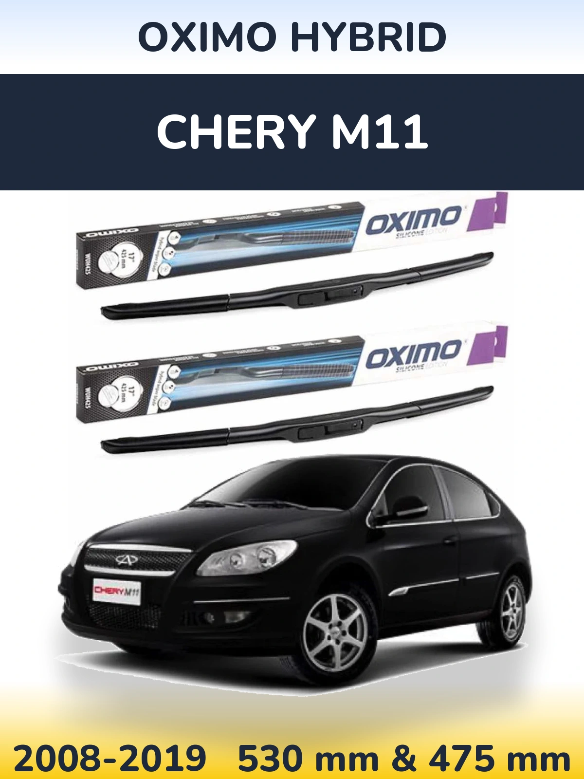 Front wiper blade set Oximo Hybrid 530 & 475 mm for Chery M11 2008-2019