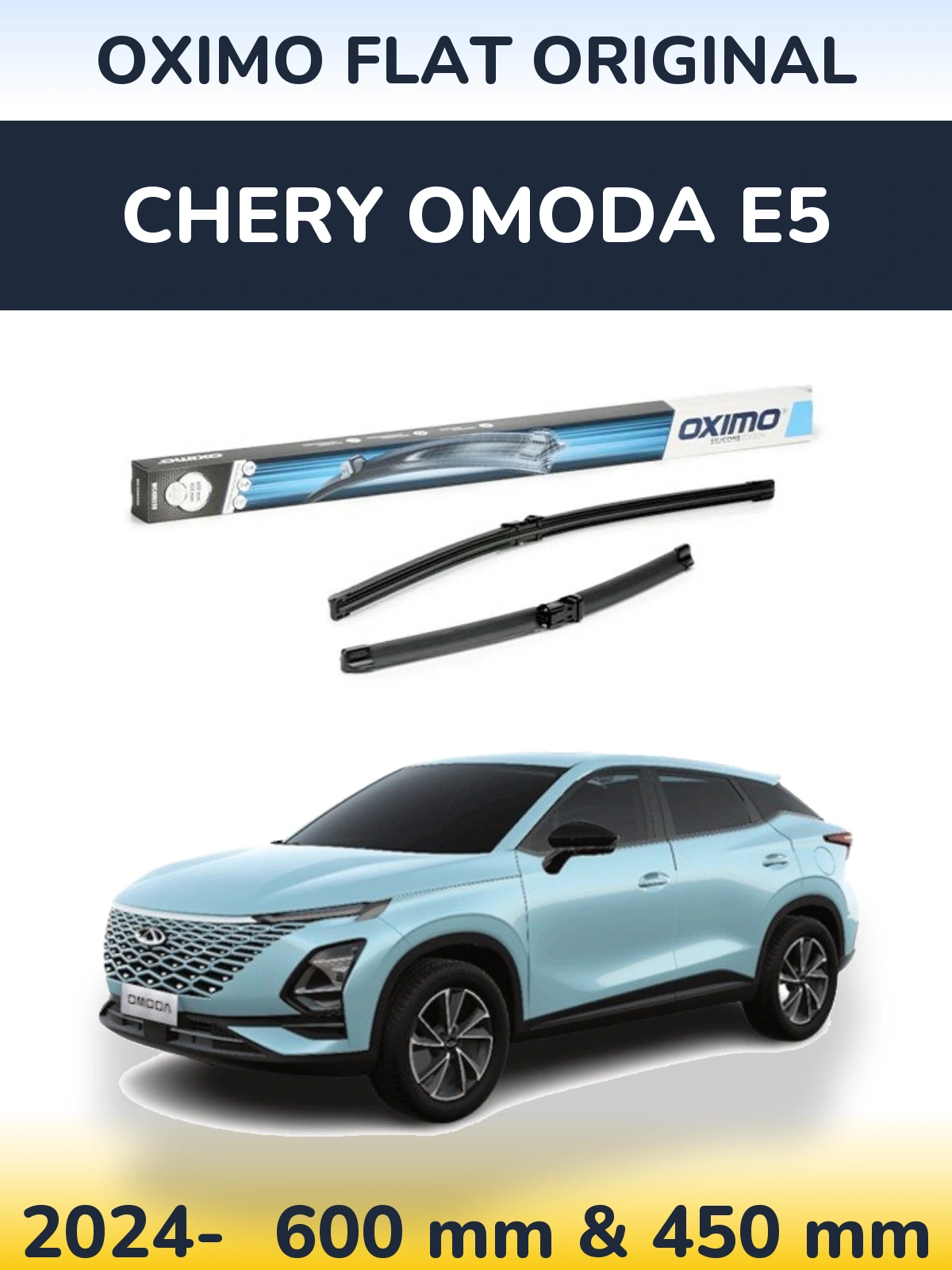 Front wiper blade set Oximo Flat Original 600 & 450 mm for Chery Omoda E5 2024-2026