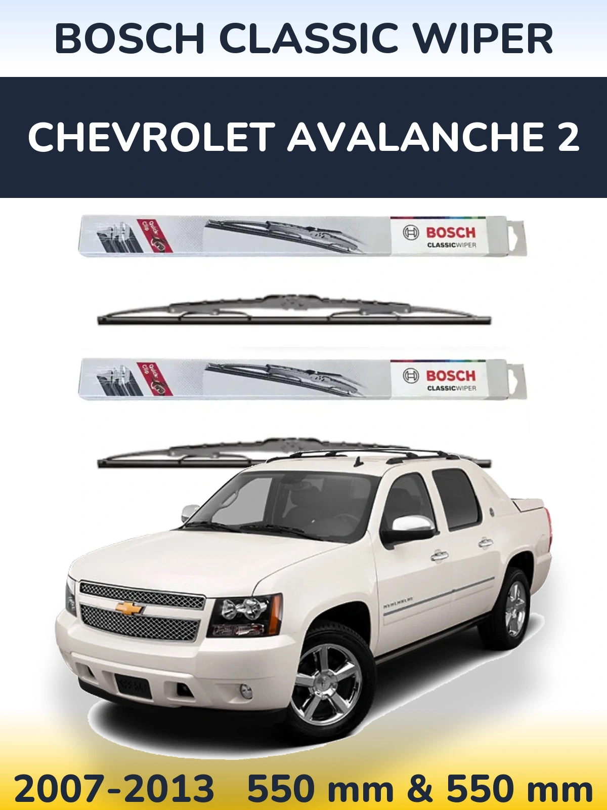 Front wiper blade set BOSCH Classic Wiper 550 & 550 mm for Chevrolet Avalanche 2 2007-2013