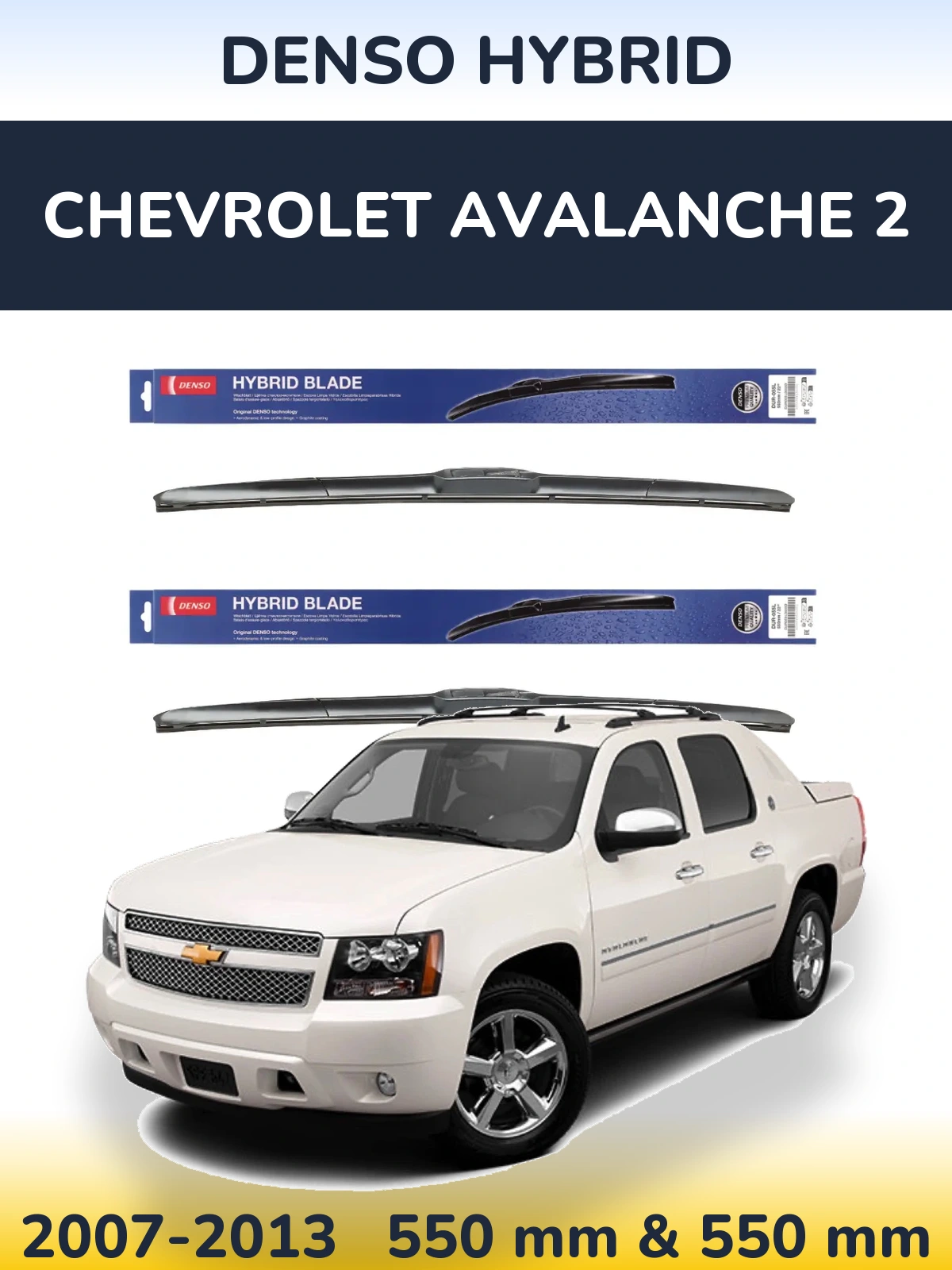 Front wiper blade set Denso Hybrid 550 & 550 mm for Chevrolet Avalanche 2 2007-2013